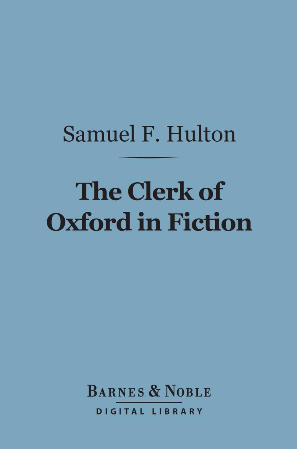 Big bigCover of The Clerk of Oxford in Fiction (Barnes & Noble Digital Library)