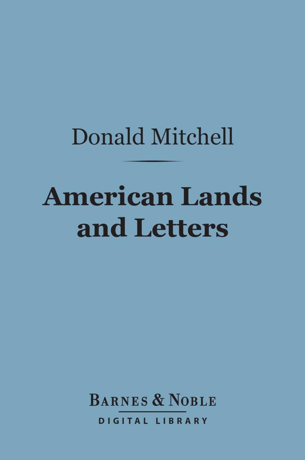 Big bigCover of American Lands and Letters (Barnes & Noble Digital Library)