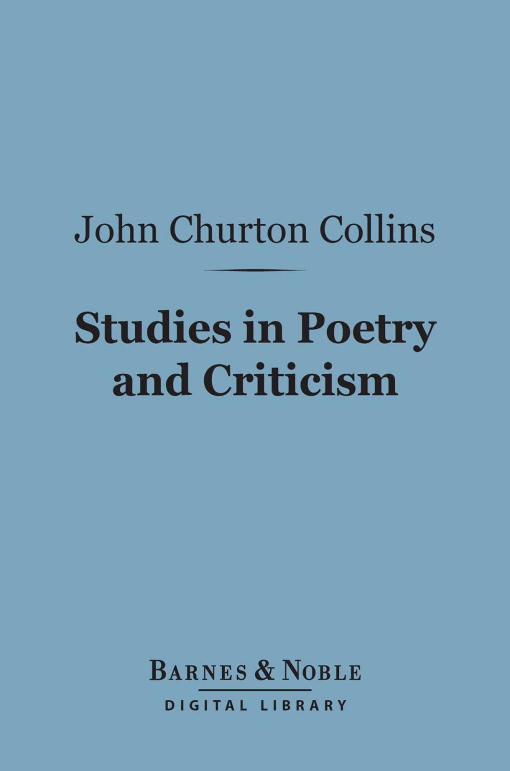 Big bigCover of Studies in Poetry and Criticism (Barnes & Noble Digital Library)