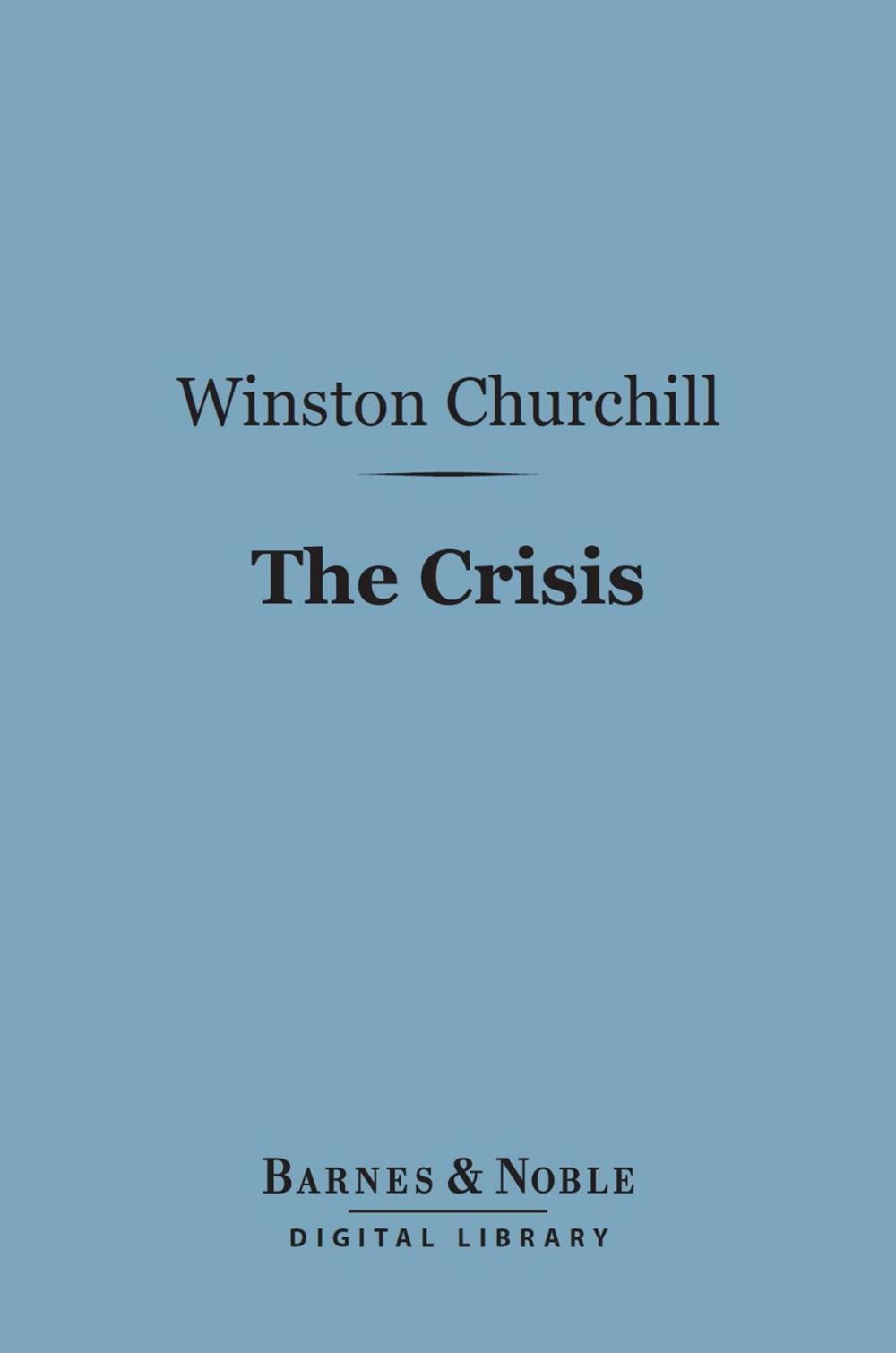 Big bigCover of The Crisis (Barnes & Noble Digital Library)