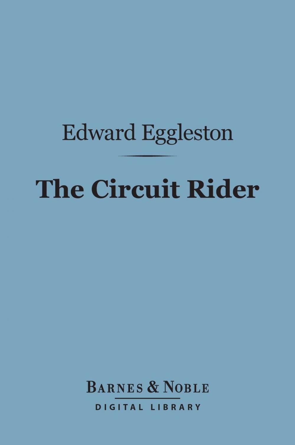 Big bigCover of The Circuit Rider (Barnes & Noble Digital Library)