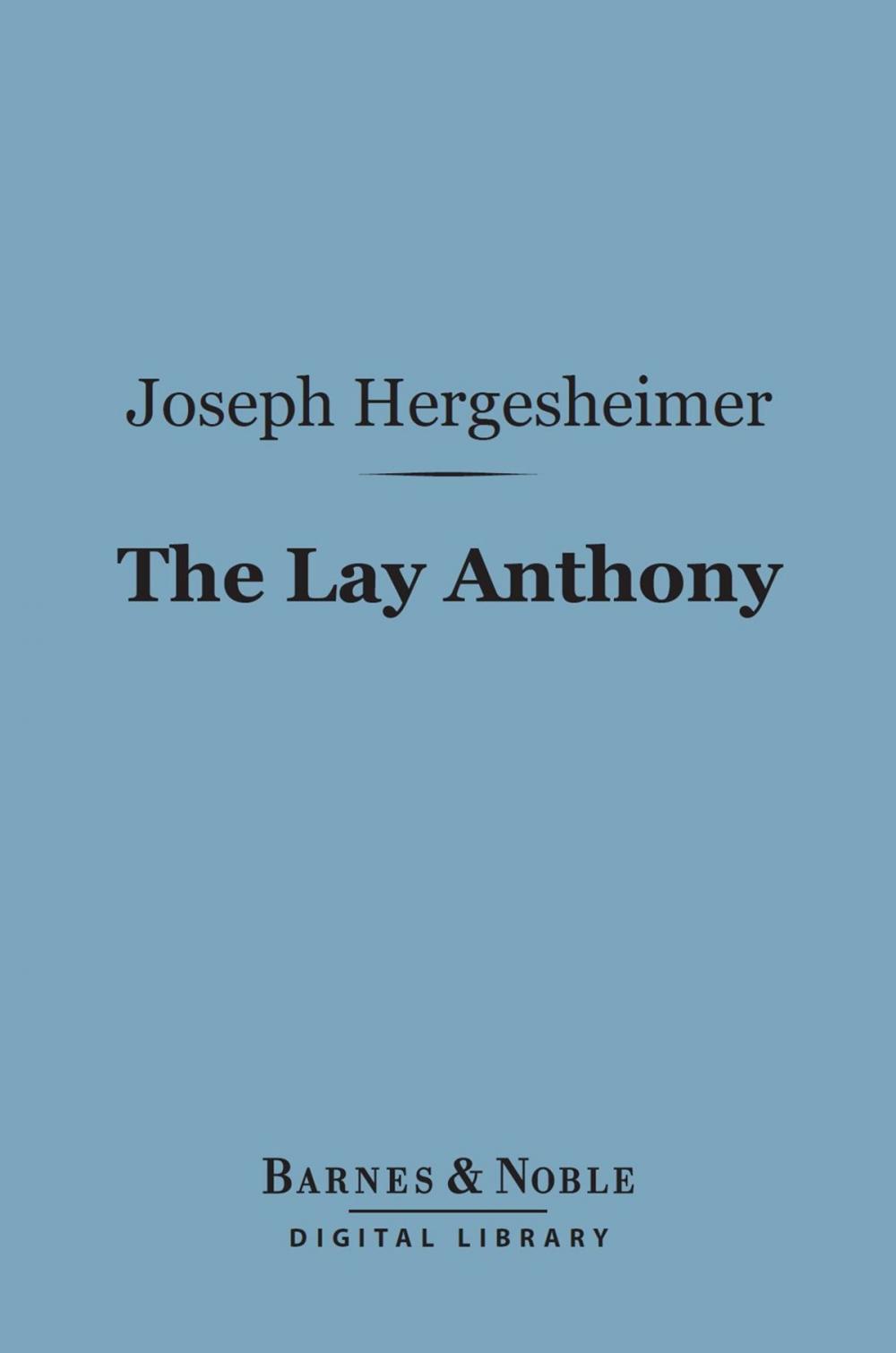 Big bigCover of The Lay Anthony (Barnes & Noble Digital Library)