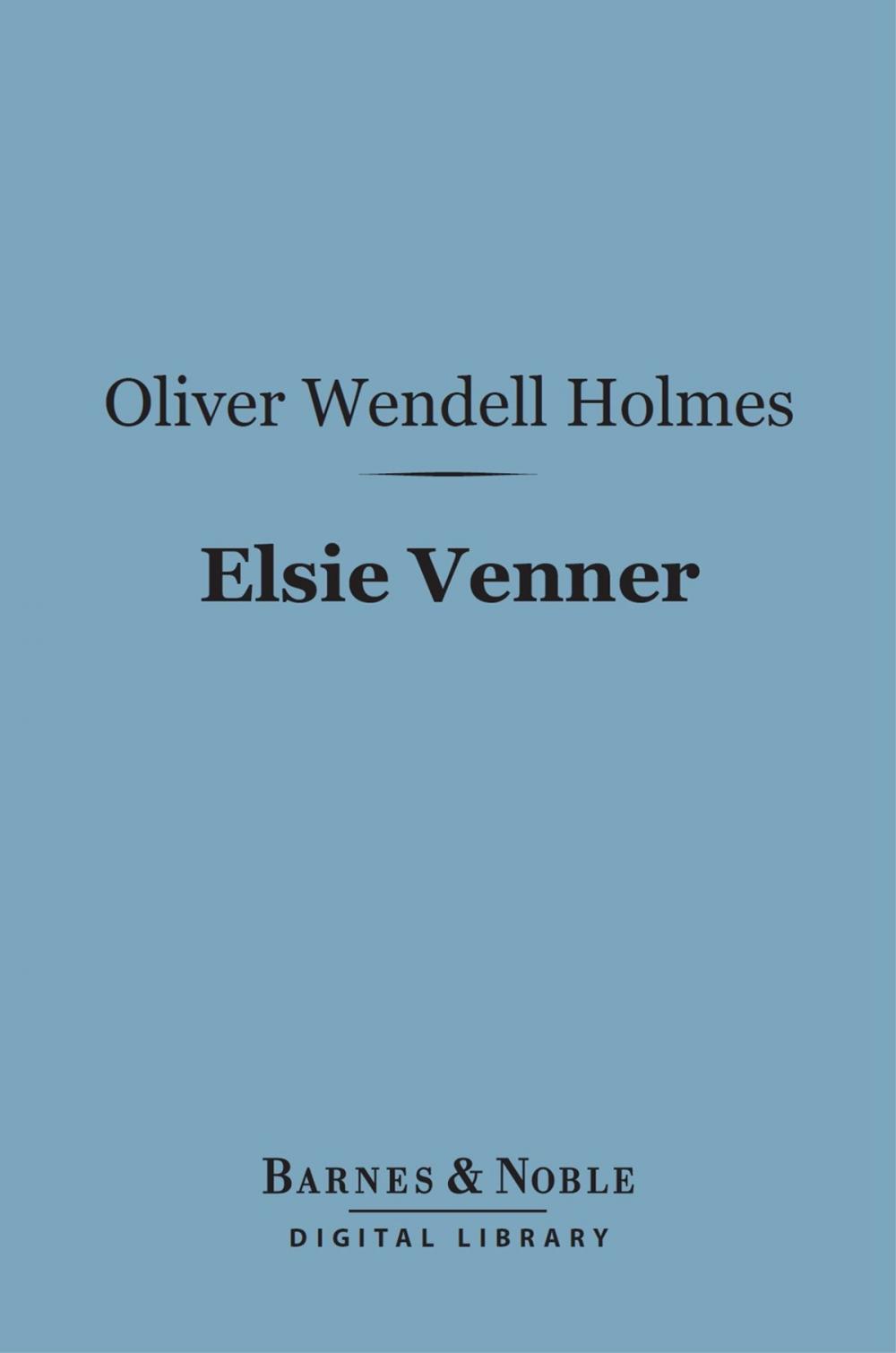 Big bigCover of Elsie Venner (Barnes & Noble Digital Library)