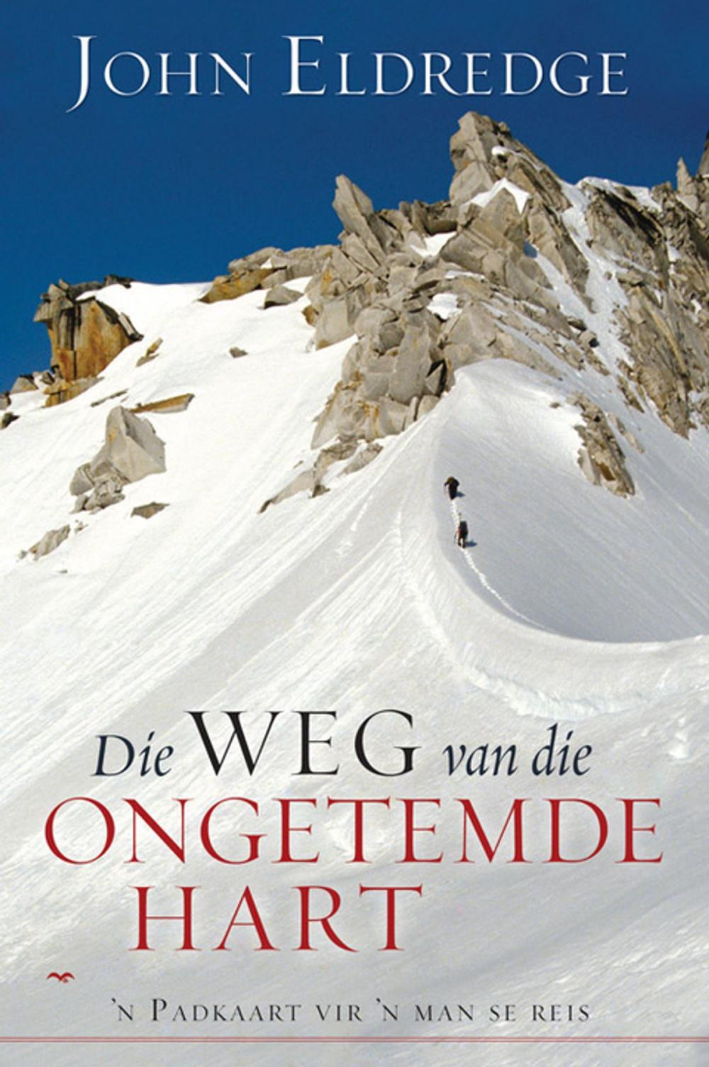 Big bigCover of Die weg van die ongetemde hart