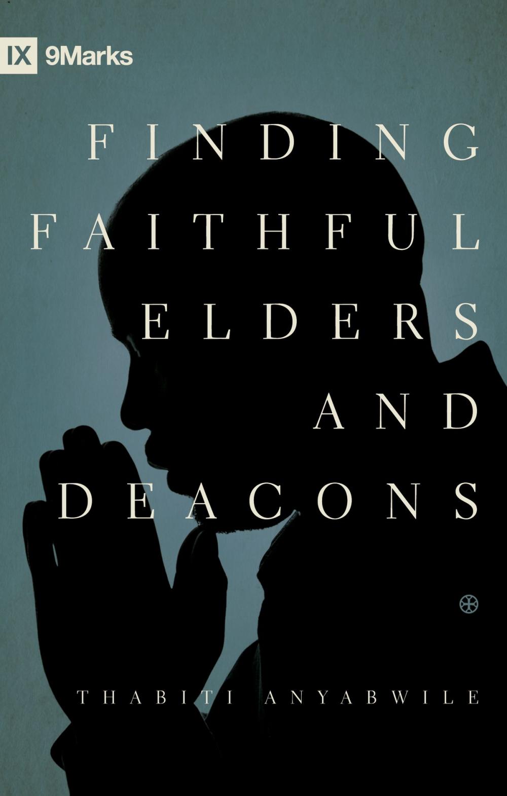 Big bigCover of Finding Faithful Elders and Deacons