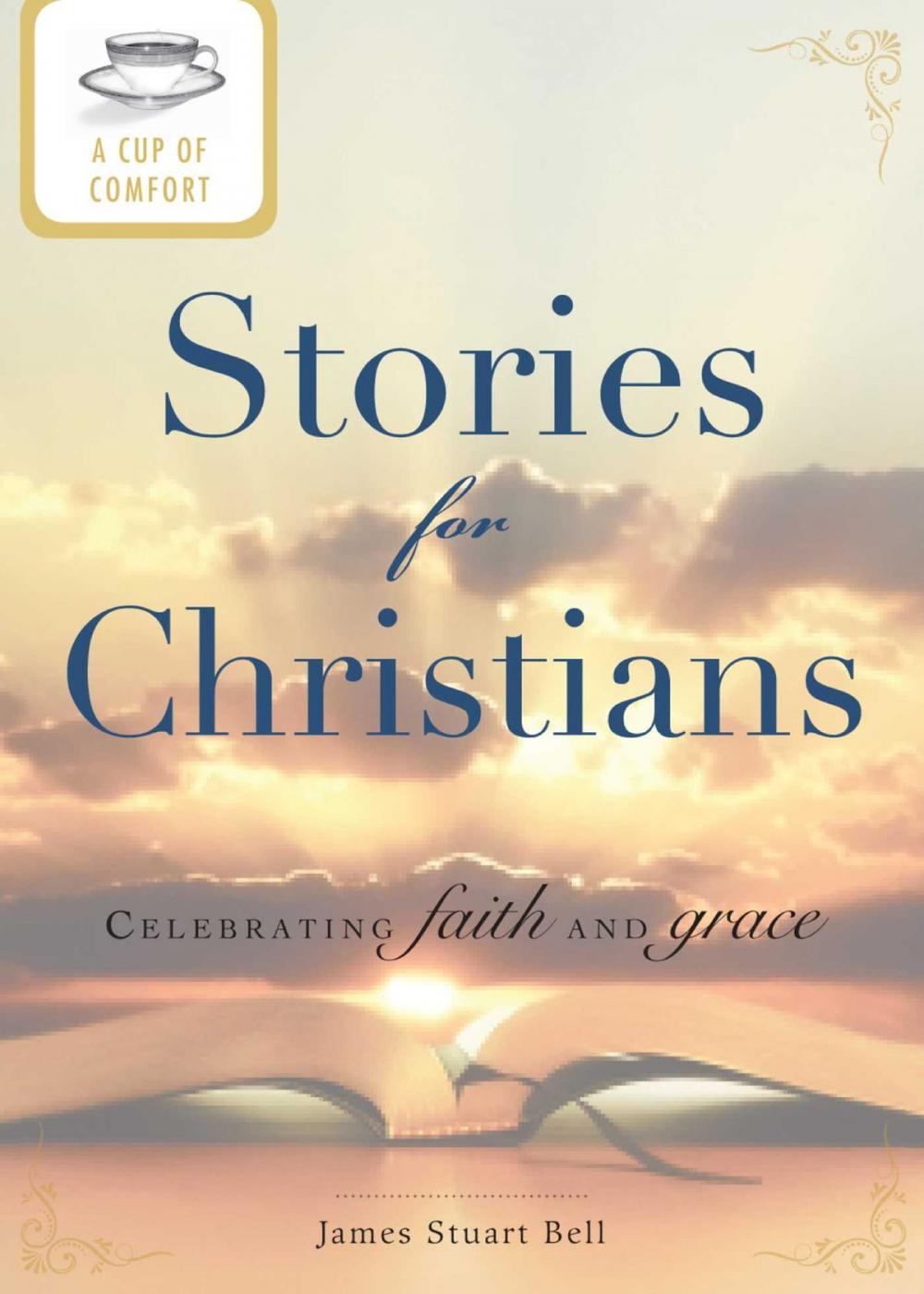 Big bigCover of A Cup of Comfort Stories for Christians