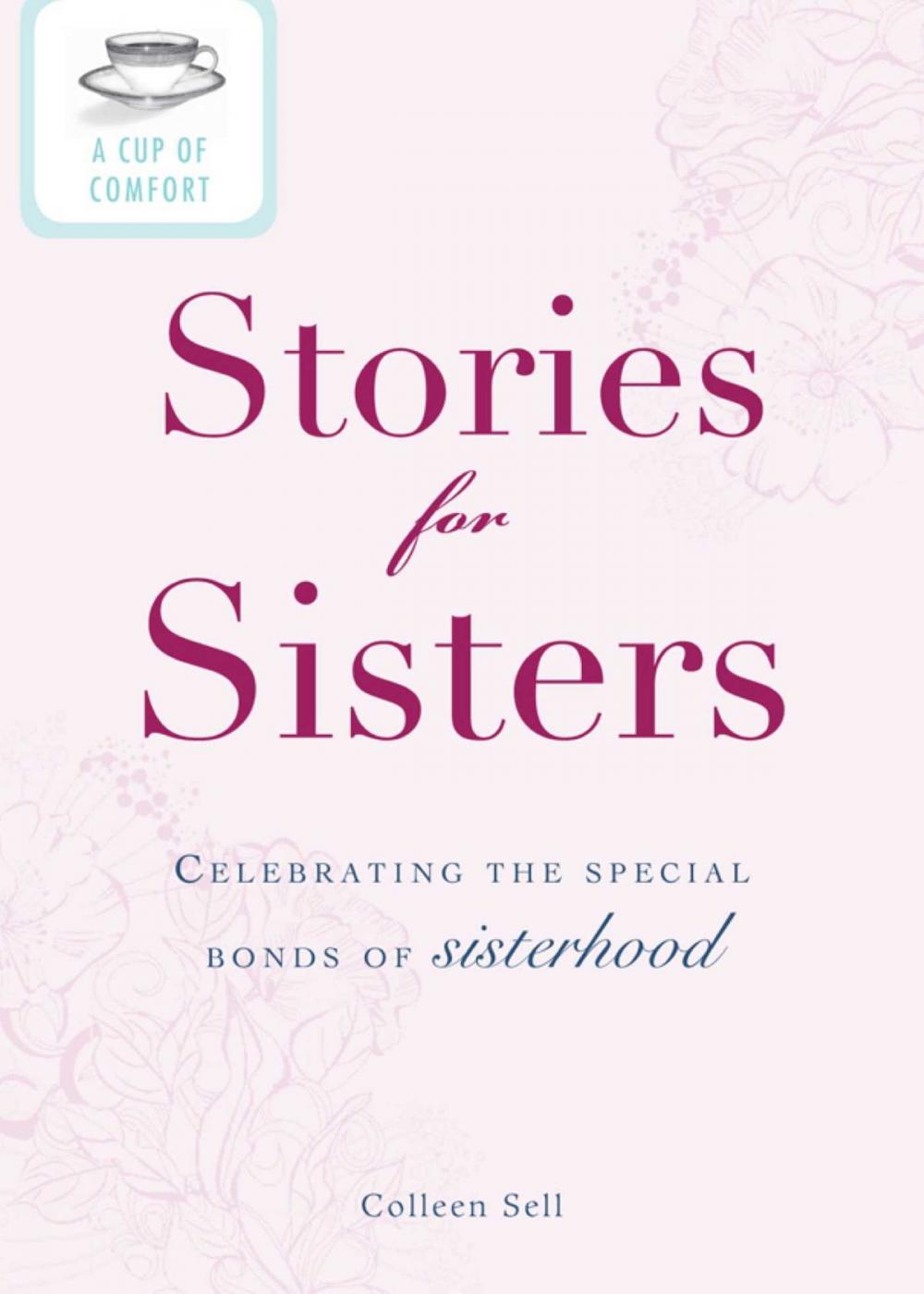 Big bigCover of A Cup of Comfort Stories for Sisters