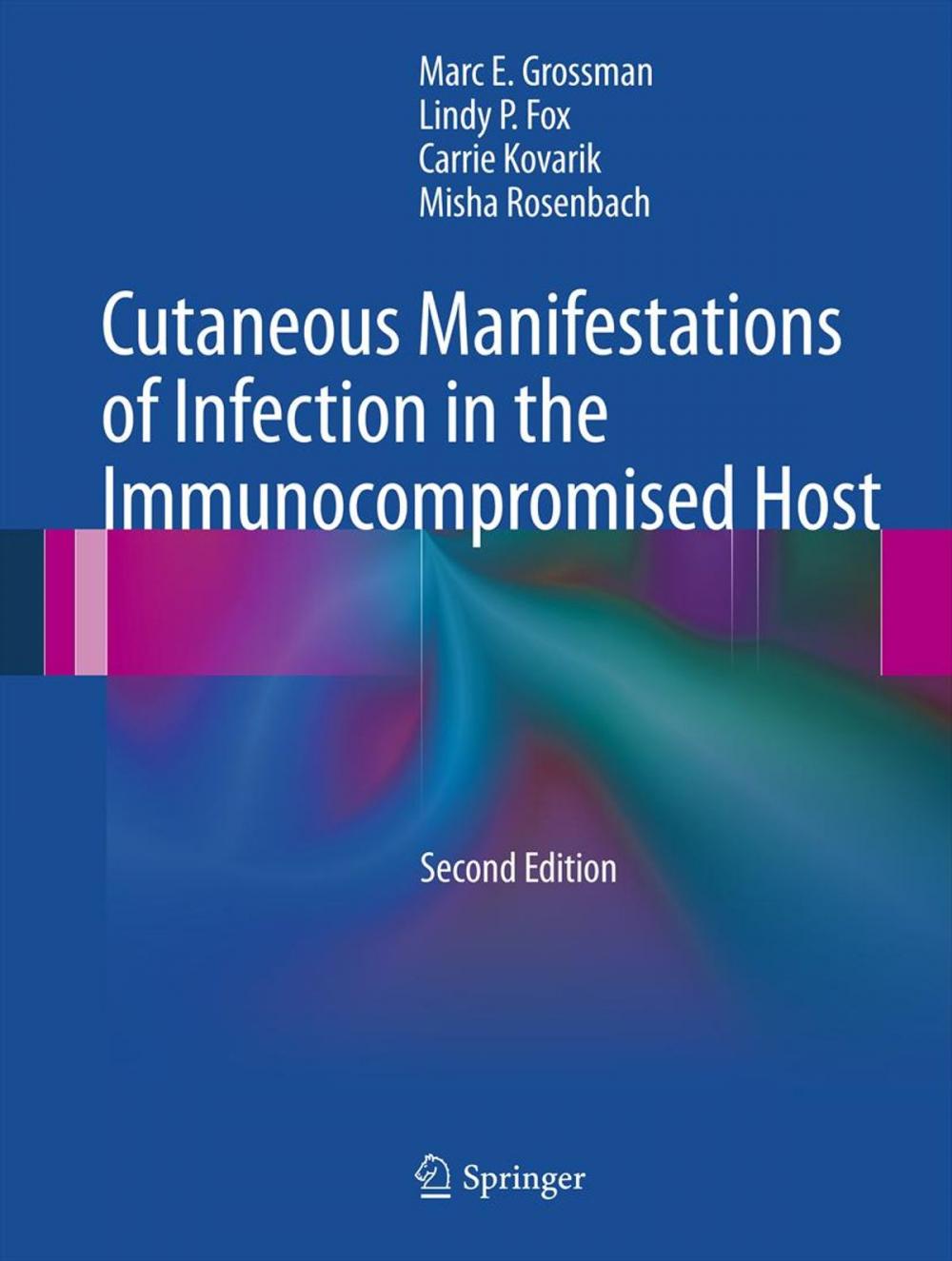 Big bigCover of Cutaneous Manifestations of Infection in the Immunocompromised Host