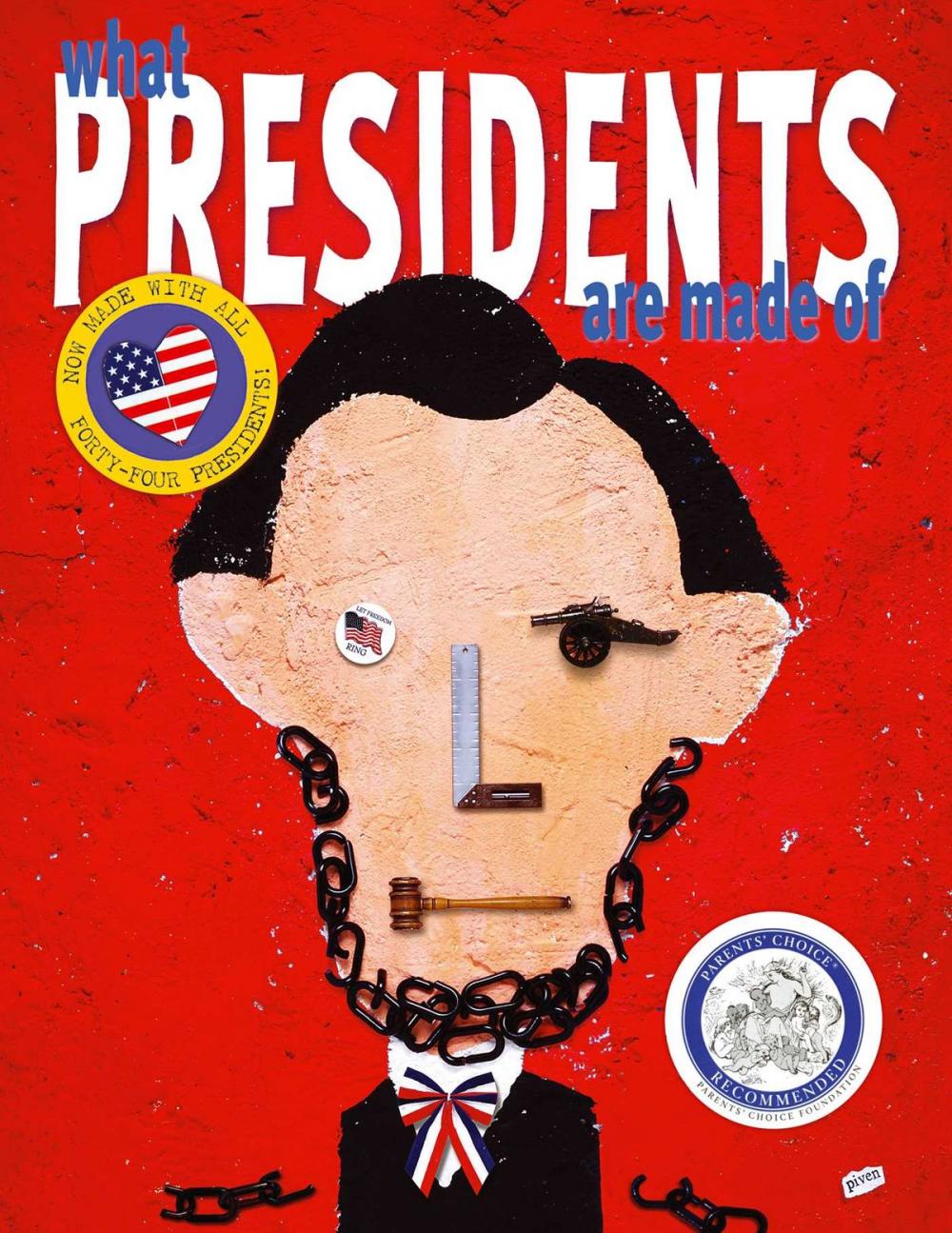 Big bigCover of What Presidents Are Made Of