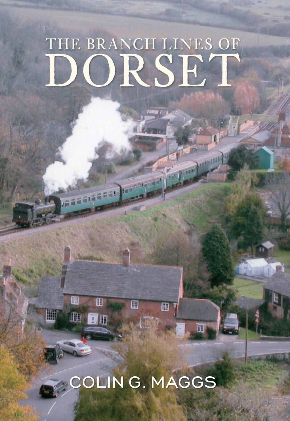 Big bigCover of The Branch Lines of Dorset