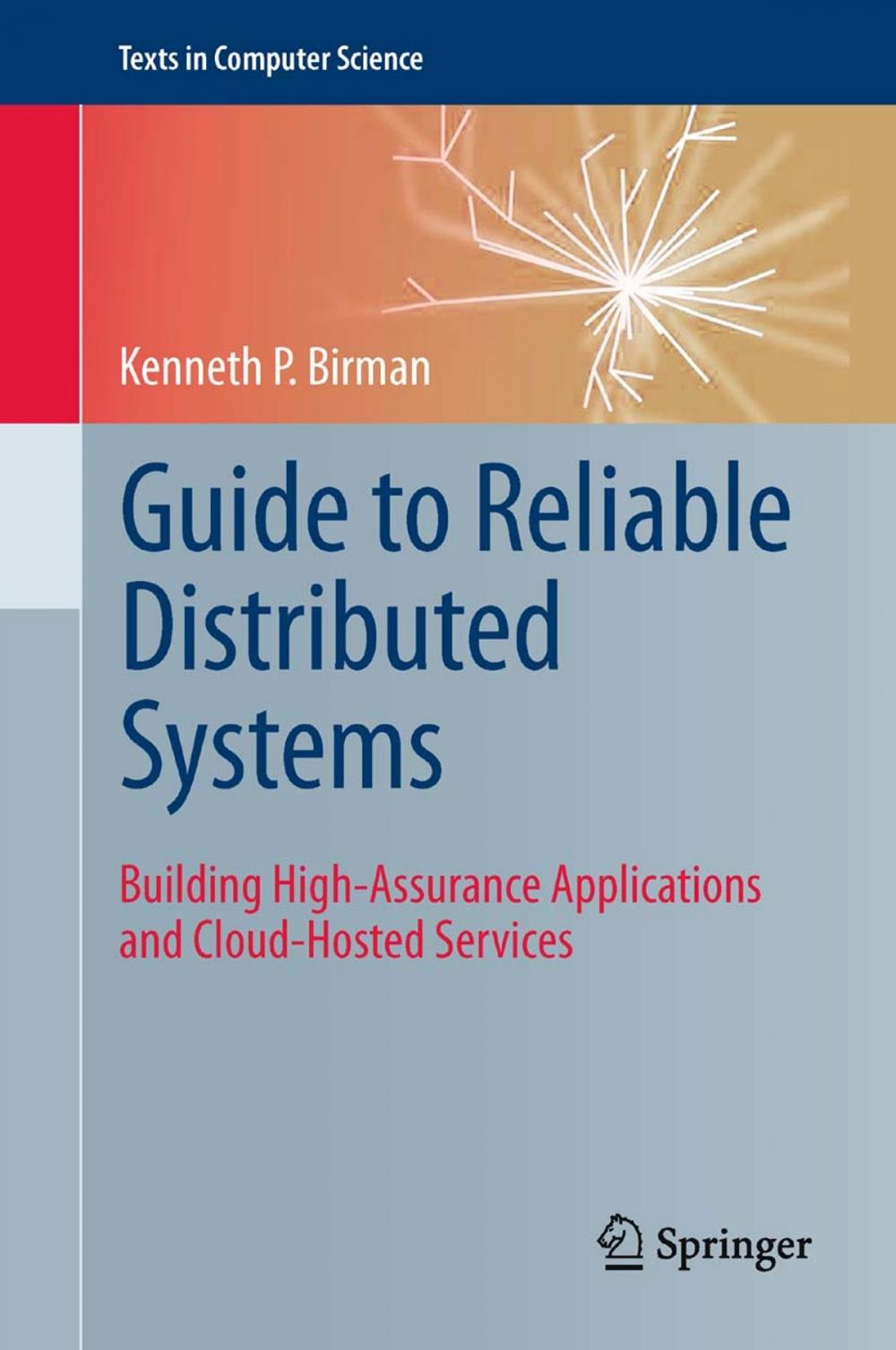 Big bigCover of Guide to Reliable Distributed Systems