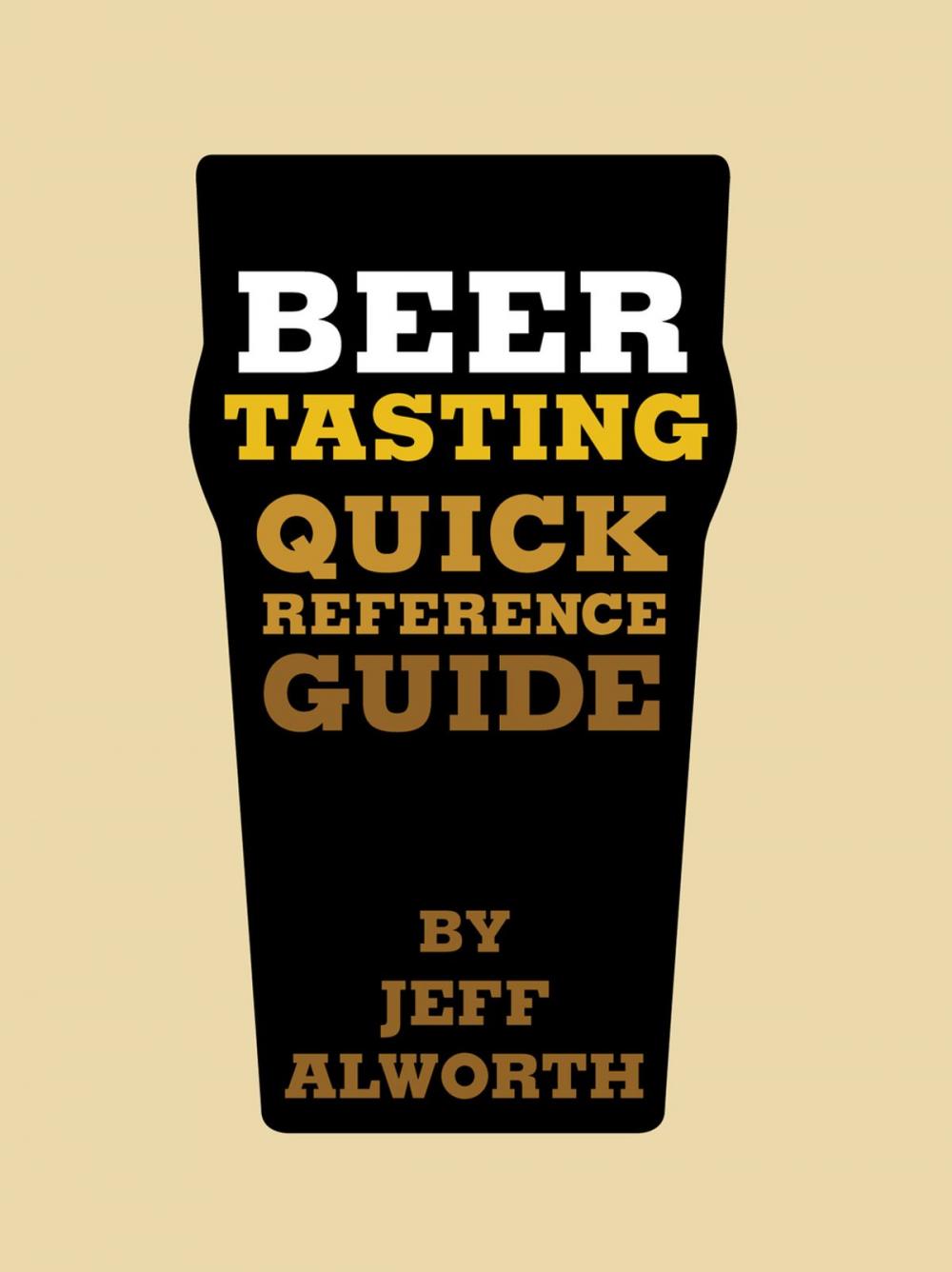 Big bigCover of Beer Tasting Quick Reference Guide