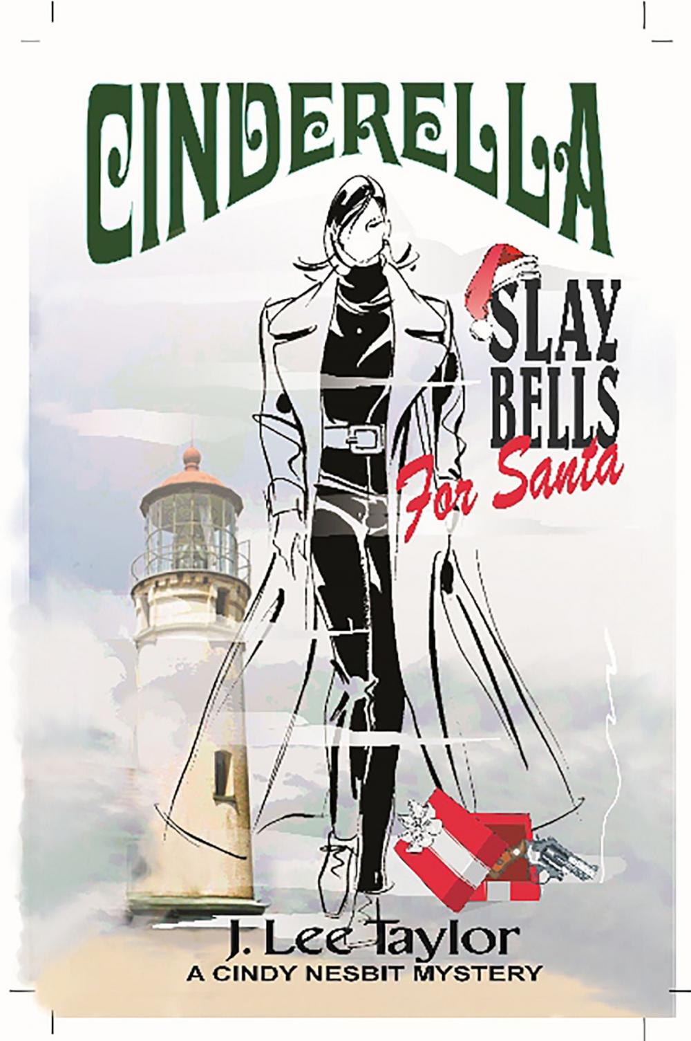 Big bigCover of Cinderella: Slay Bells for Santa, A Cindy Nesbit Mystery