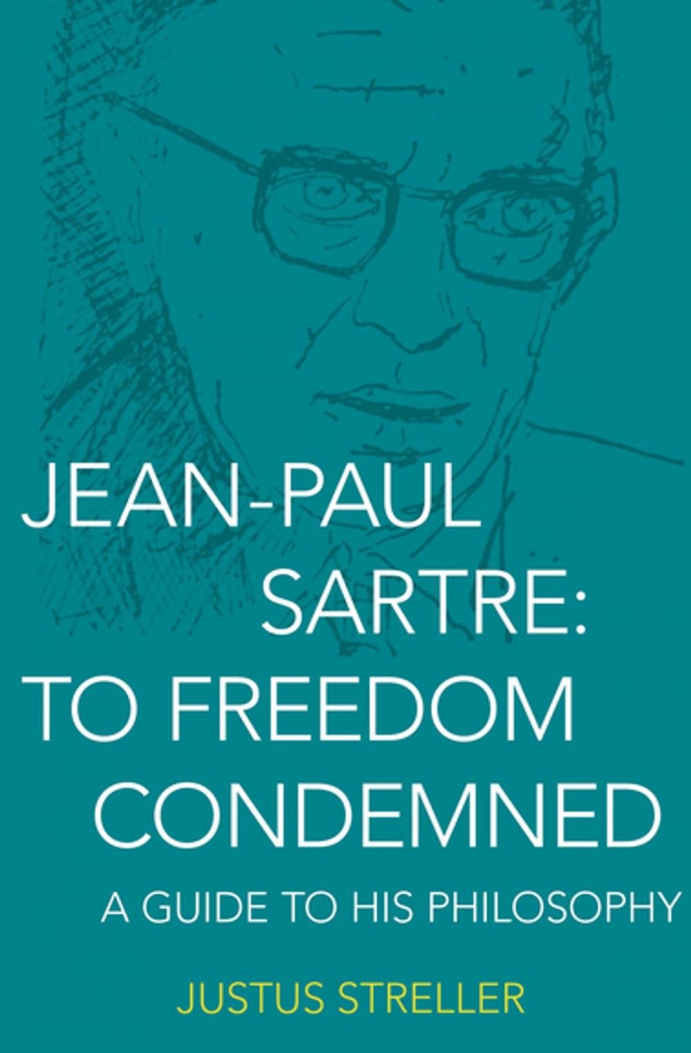 Big bigCover of Jean-Paul Sartre: To Freedom Condemned