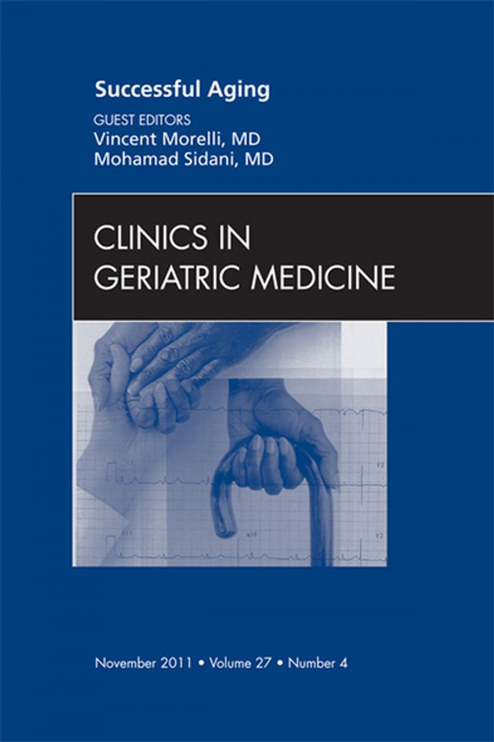 Big bigCover of Successful Aging , An Issue of Clinics in Geriatric Medicine - E-Book