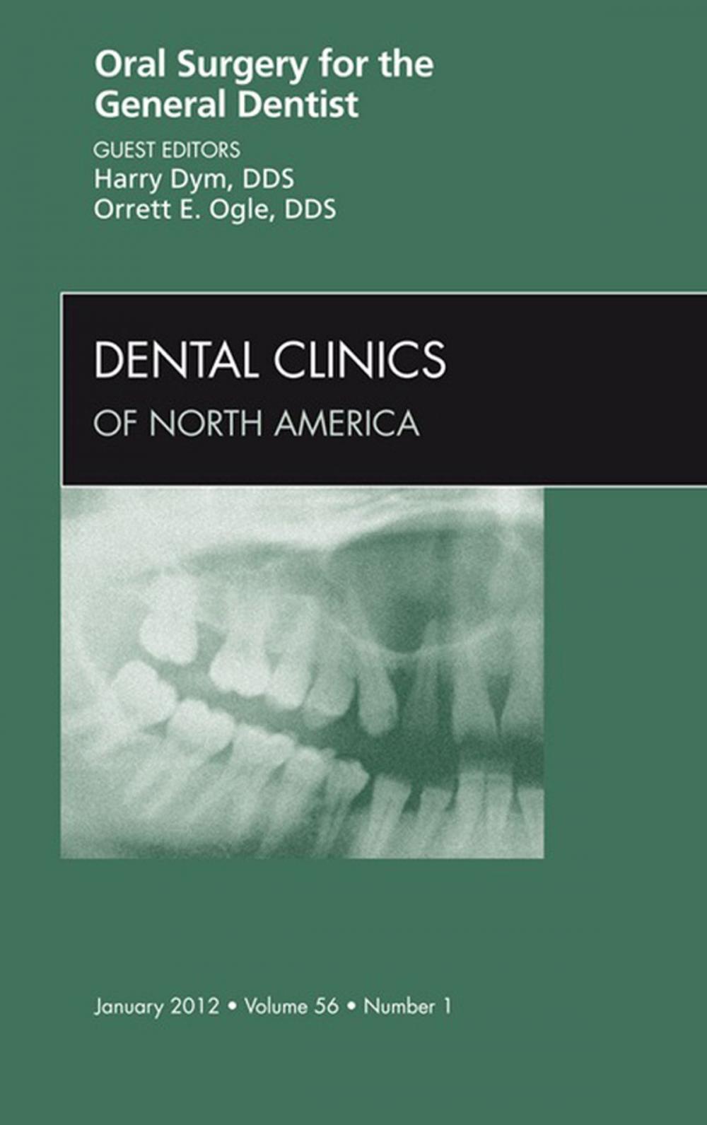 Big bigCover of Oral Surgery for the General Dentist, An Issue of Dental Clinics - E-Book