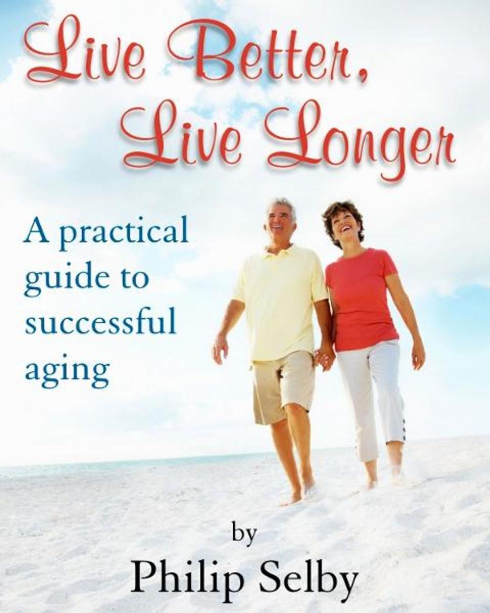 Big bigCover of Live Better, Live Longer