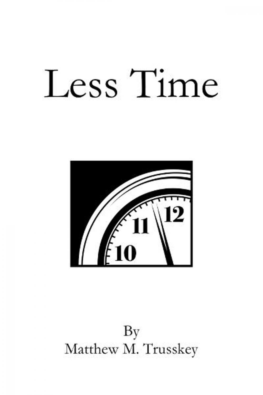 Big bigCover of Less Time