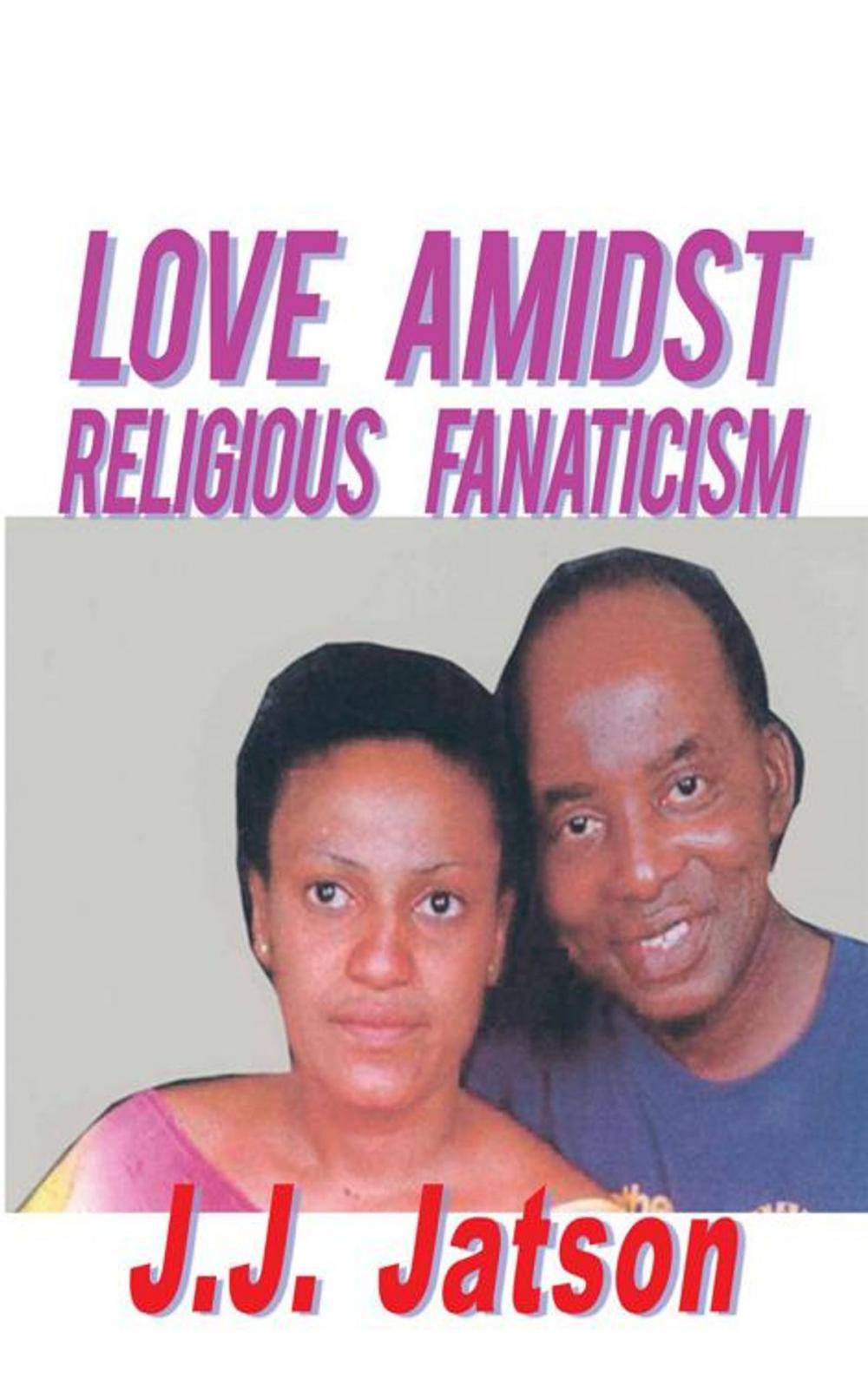 Big bigCover of Love Amidst Religious Fanaticism