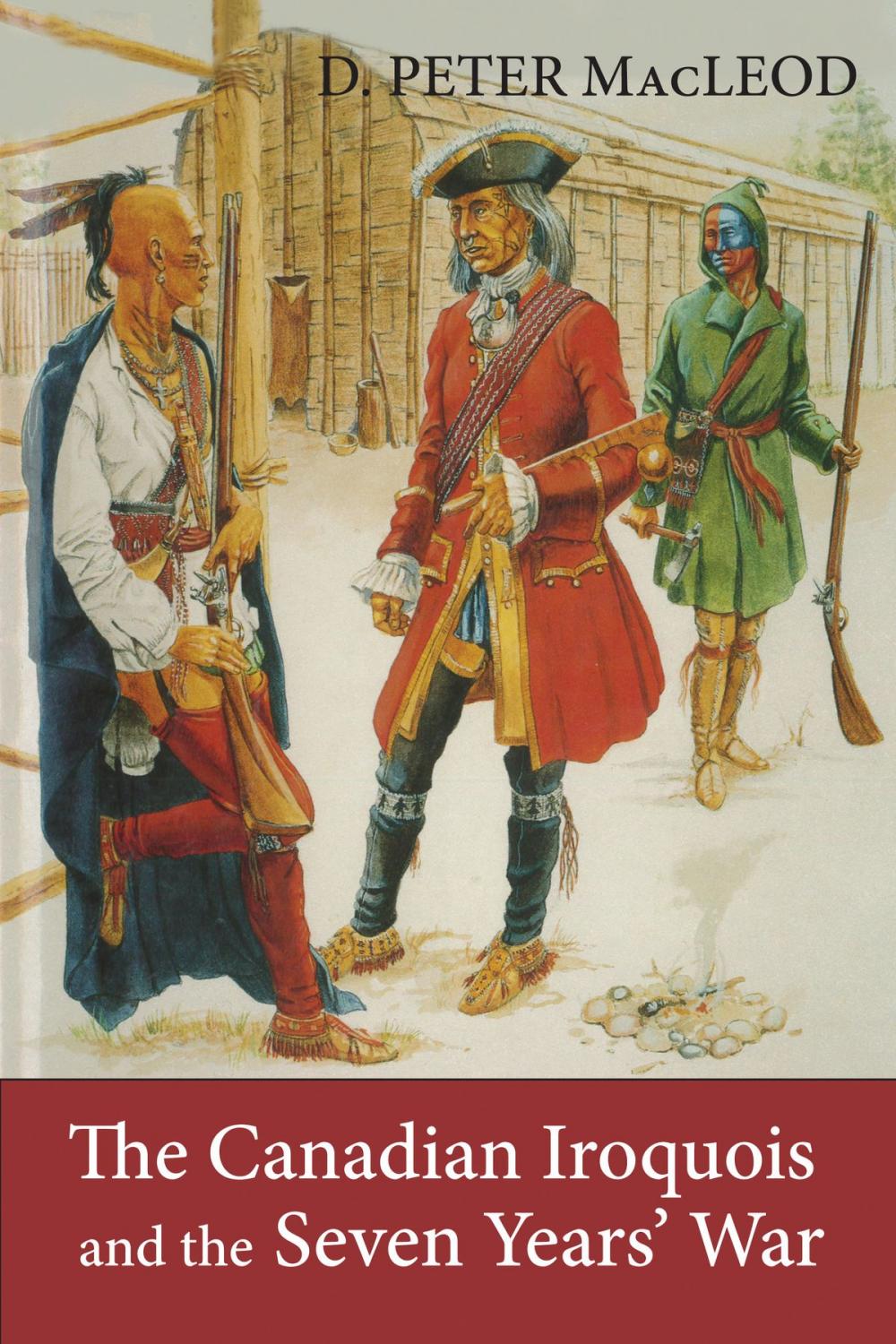 Big bigCover of The Canadian Iroquois and the Seven Years' War