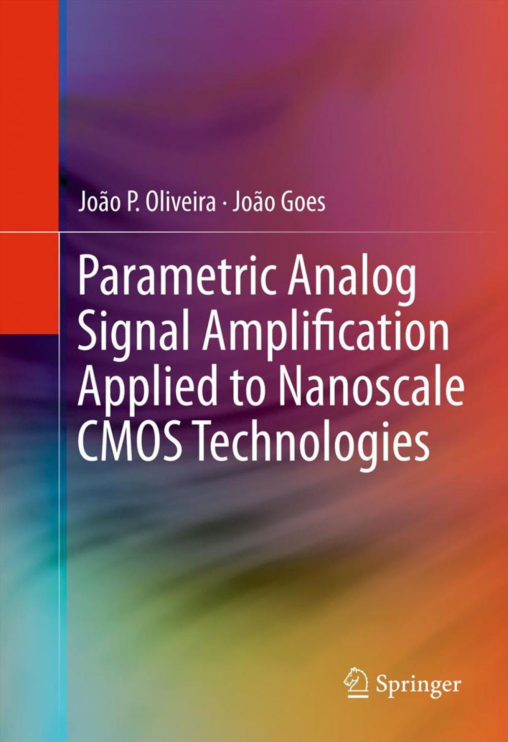 Big bigCover of Parametric Analog Signal Amplification Applied to Nanoscale CMOS Technologies