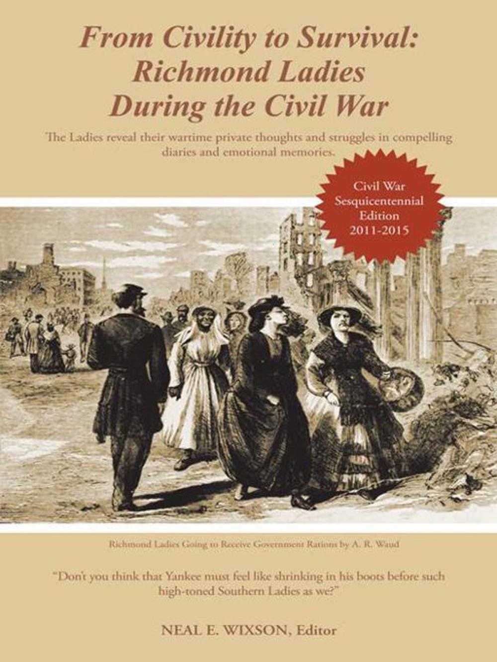 Big bigCover of From Civility to Survival: Richmond Ladies During the Civil War