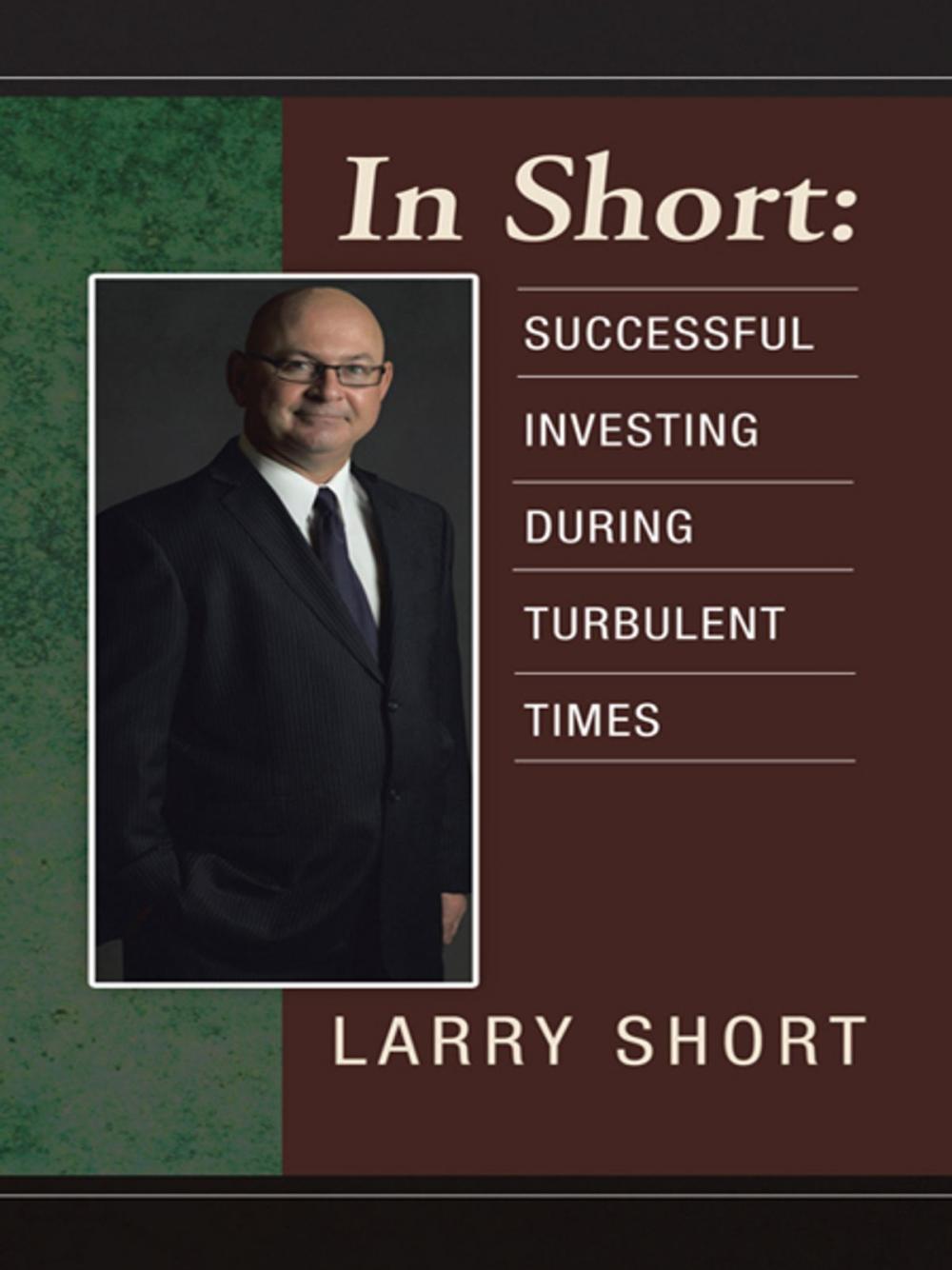 Big bigCover of In Short: Successful Investing During Turbulent Times