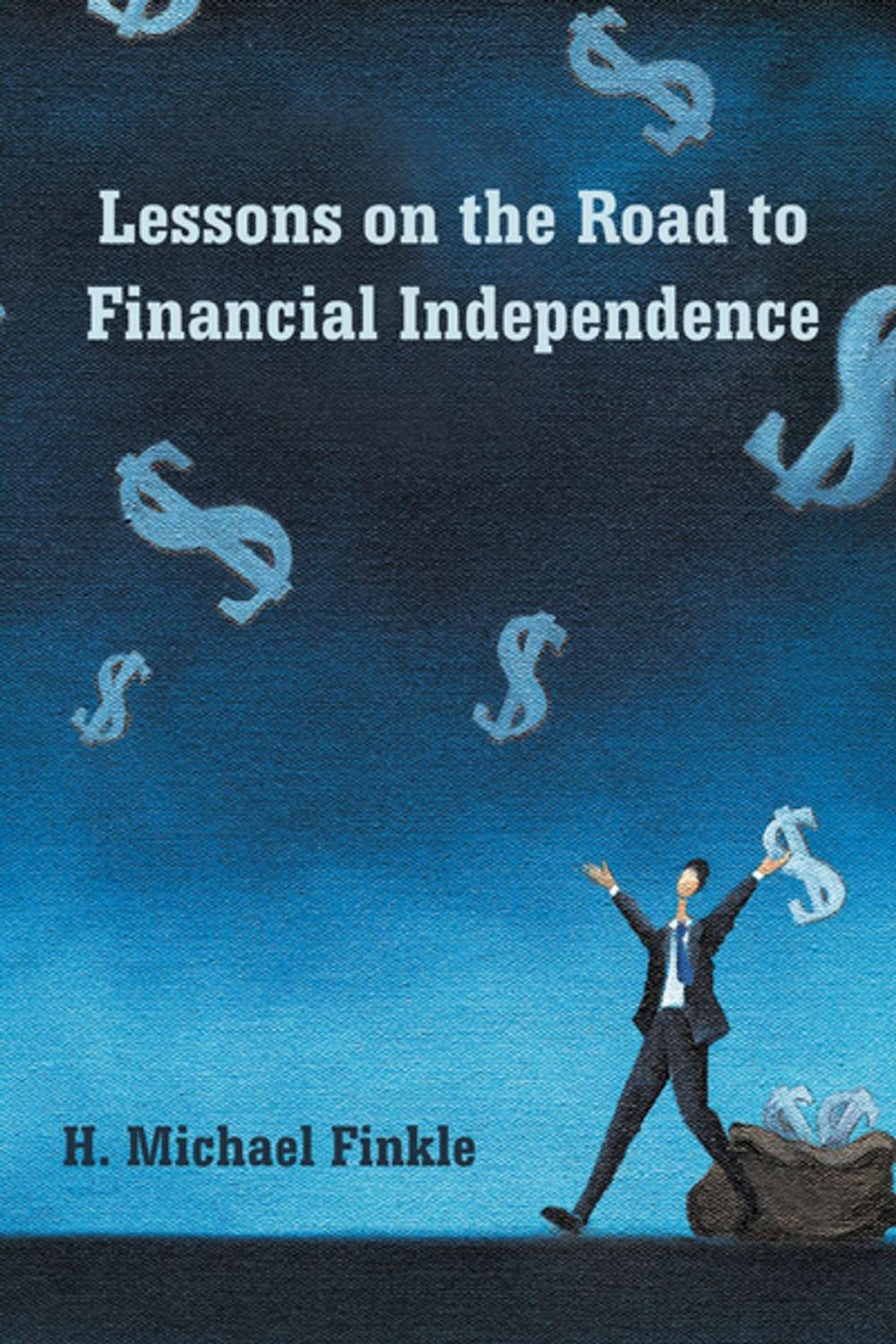 Big bigCover of Lessons on the Road to Financial Independence