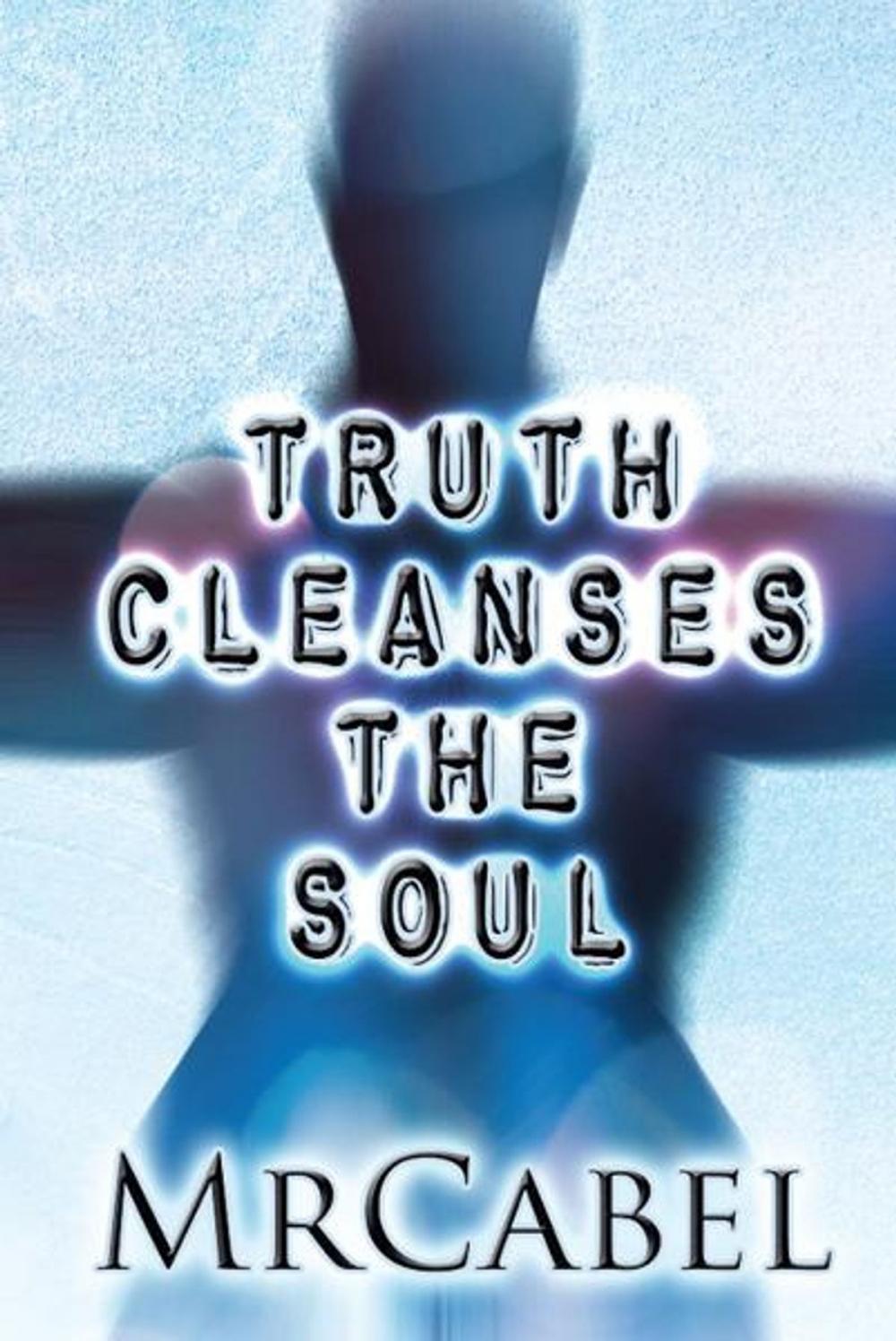 Big bigCover of Truth Cleanses the Soul