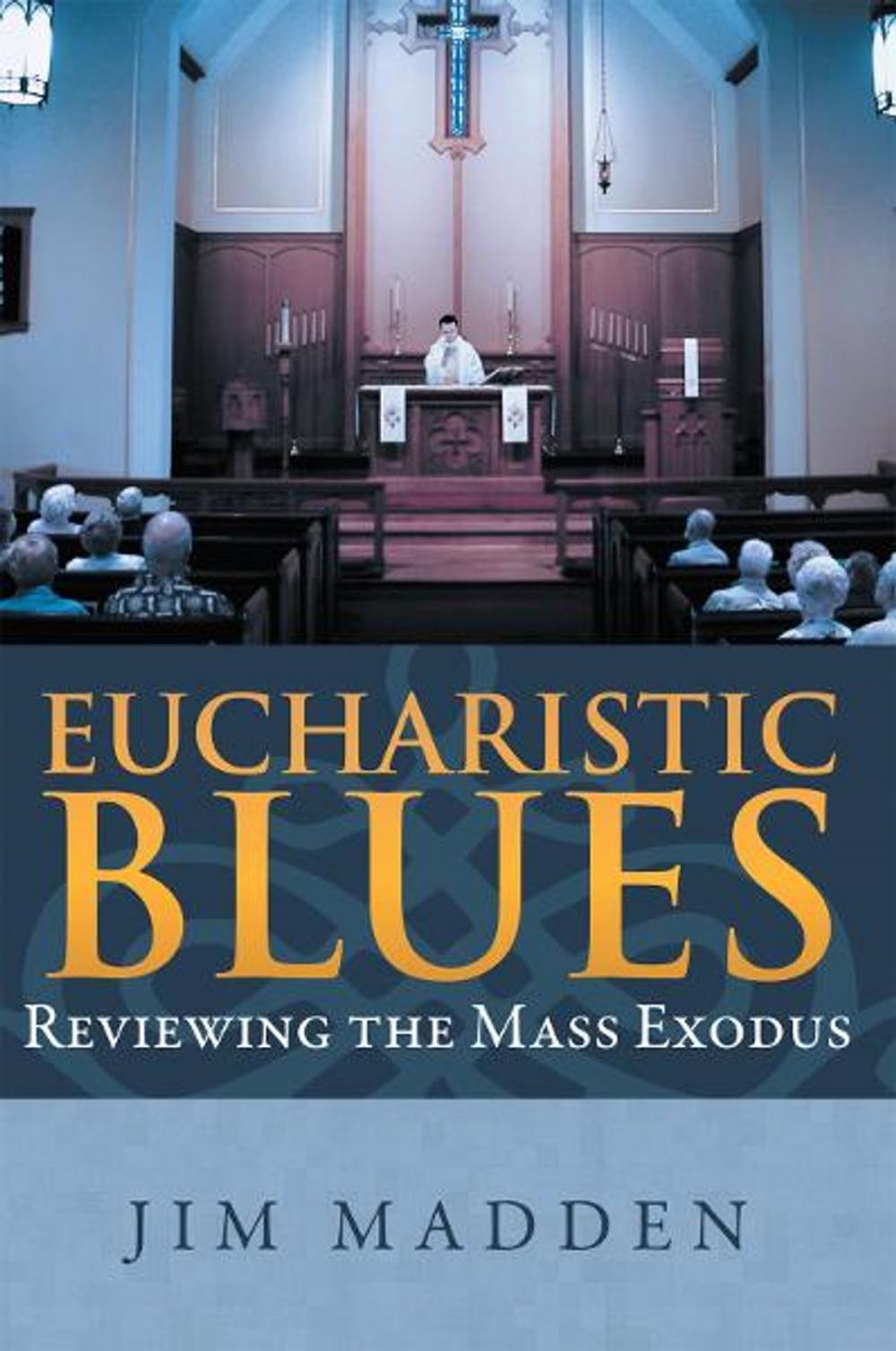 Big bigCover of Eucharistic Blues