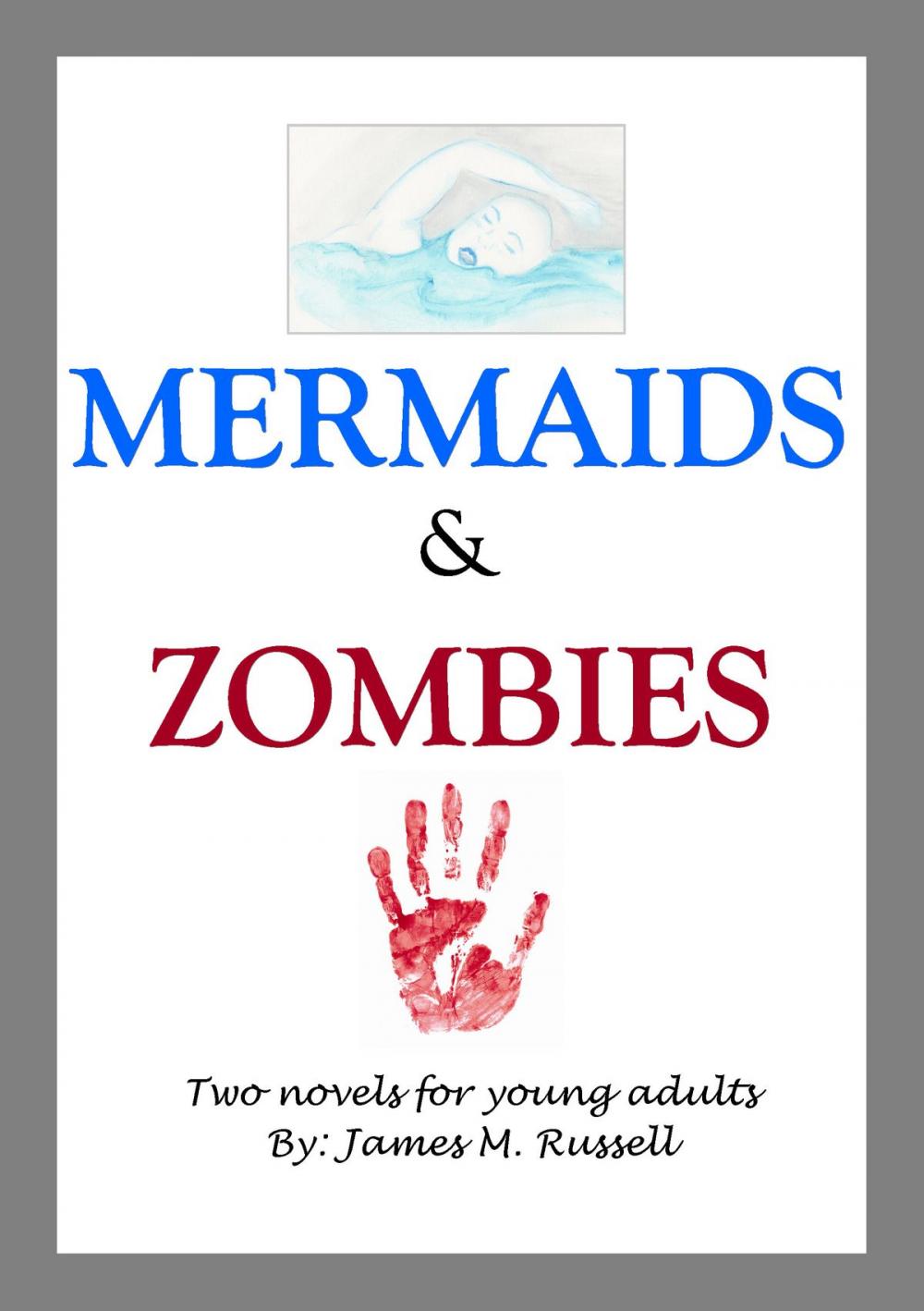 Big bigCover of Mermaids and Zombies