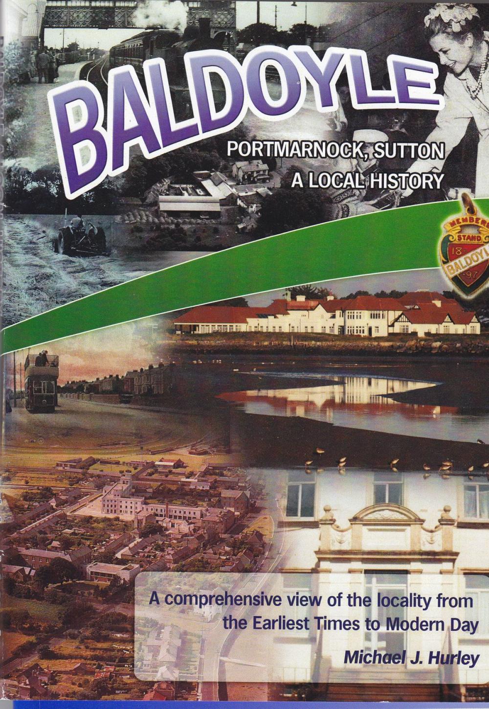 Big bigCover of Baldoyle, Portmarnock, Sutton; A Local History PART 2