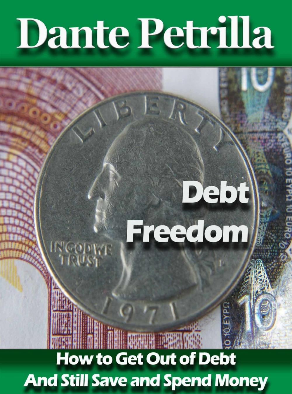 Big bigCover of How to Get Out of Debt with Debt Freedom