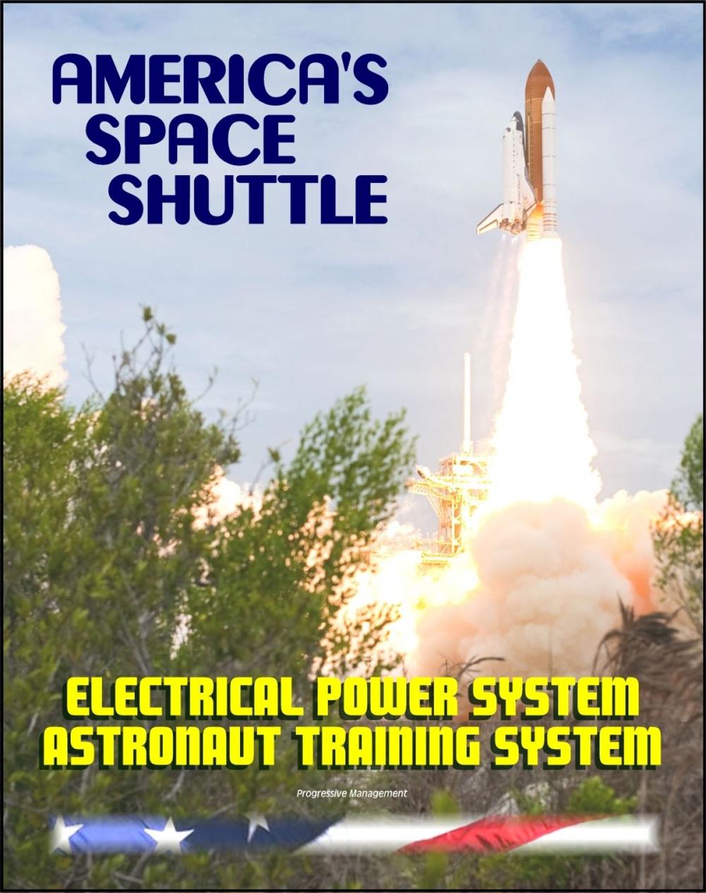 Big bigCover of America's Space Shuttle: Electrical Power System NASA Astronaut Training Manual (EPS 2102)