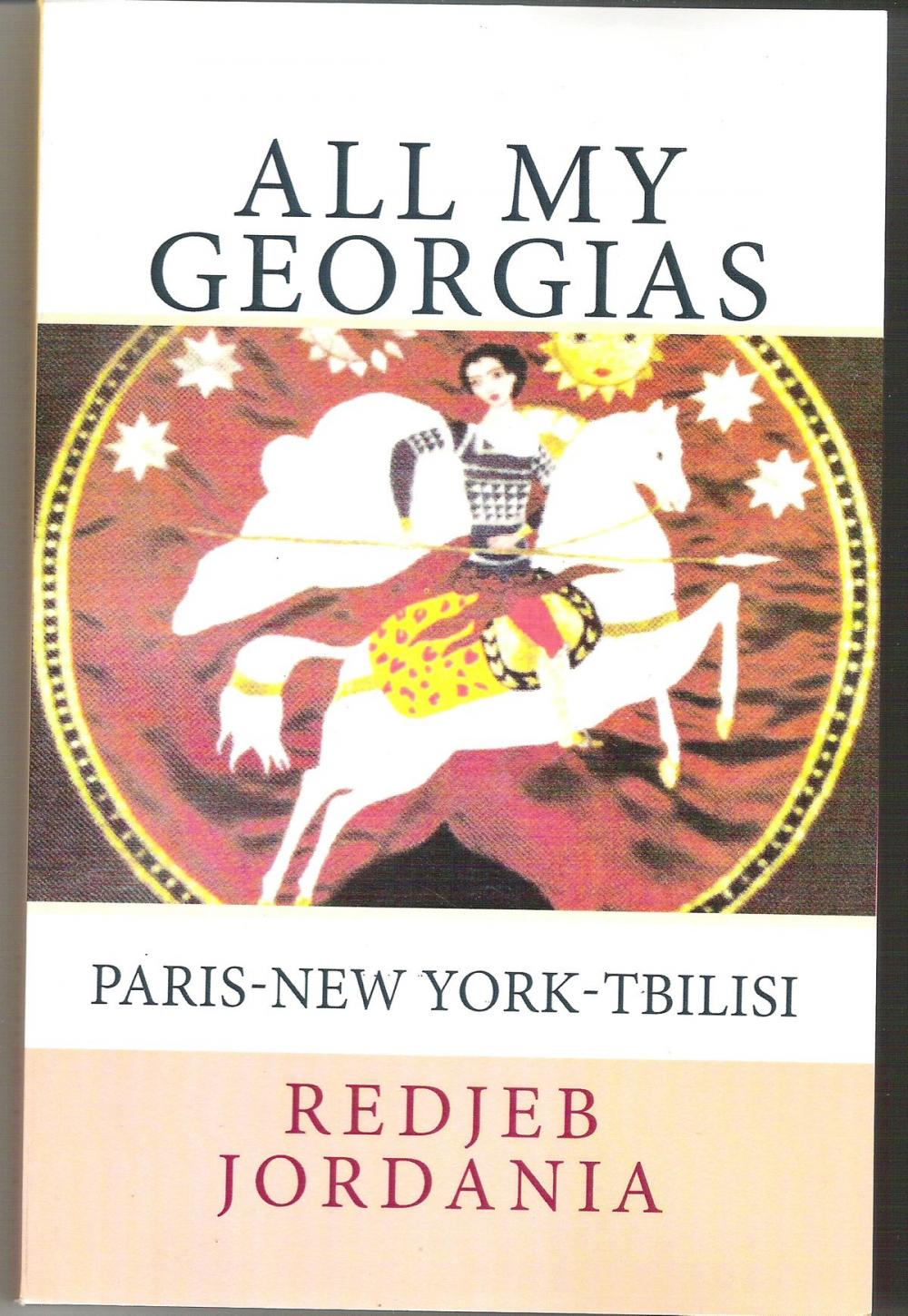 Big bigCover of All My Georgias: Paris-New York-Tbilisi