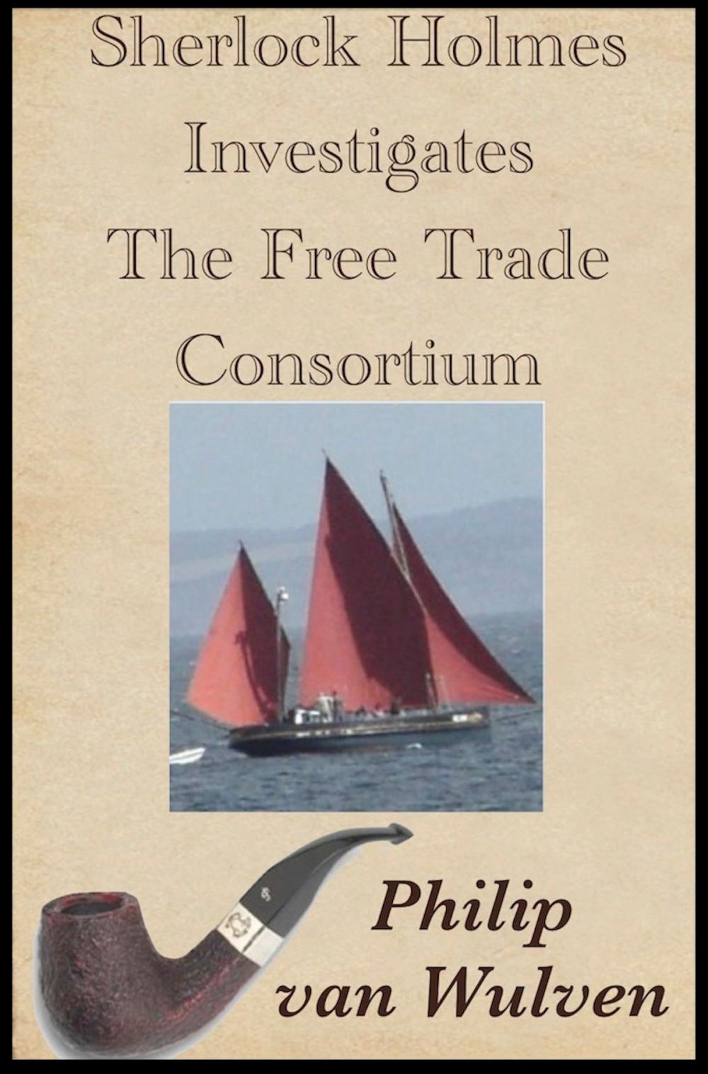 Big bigCover of Sherlock Holmes Investigates. The Free Trade Consortium.