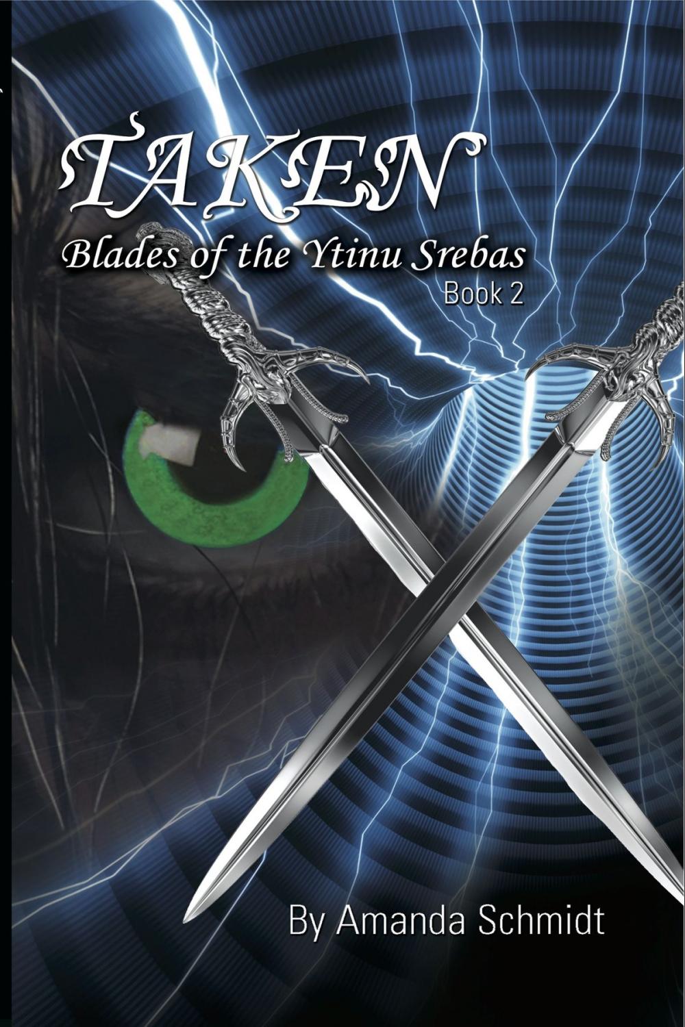 Big bigCover of Taken: Blades of the Ytinu Srebas (Book 2)