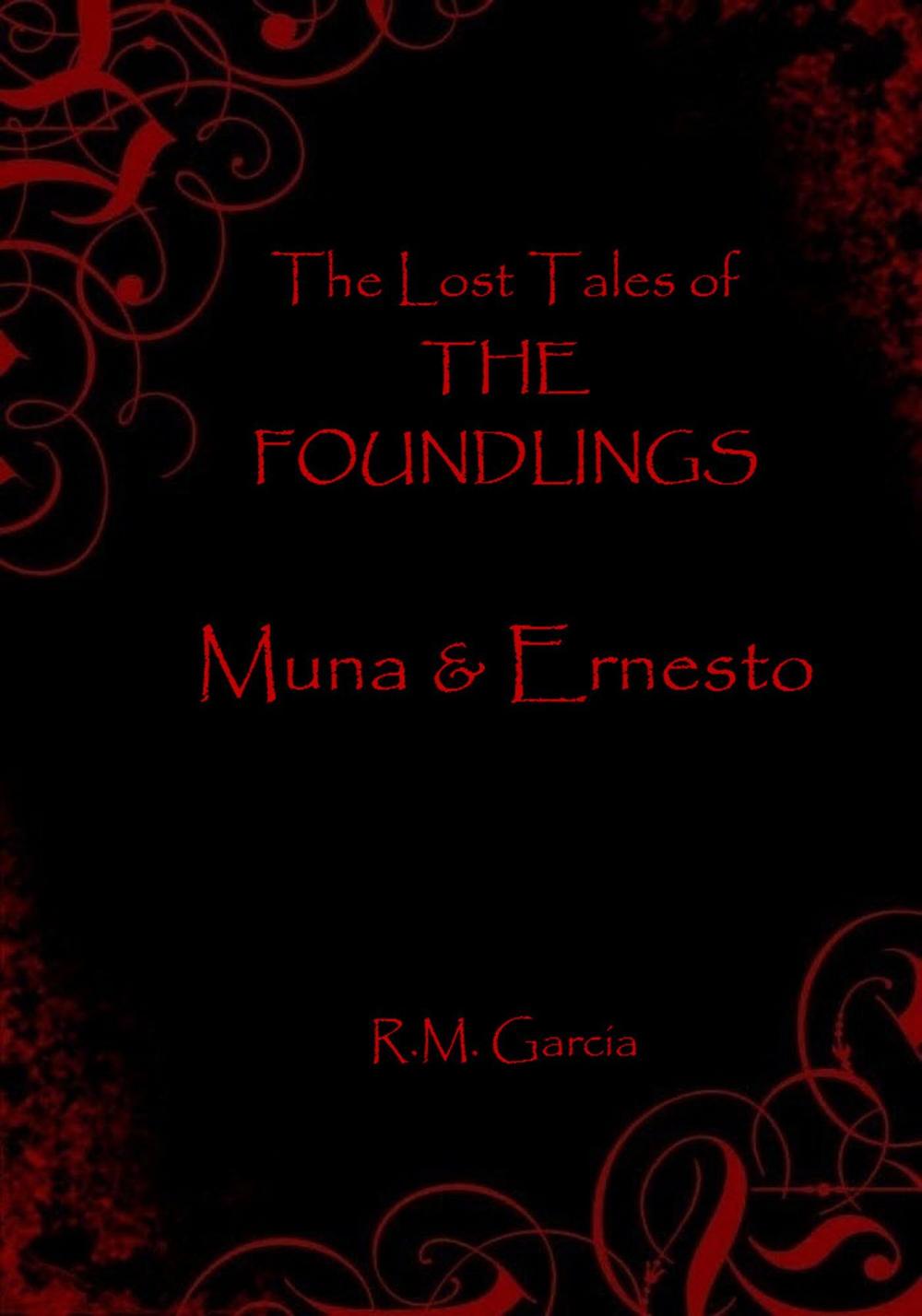 Big bigCover of The Lost Tales of The Foundlings: Muna and Ernesto