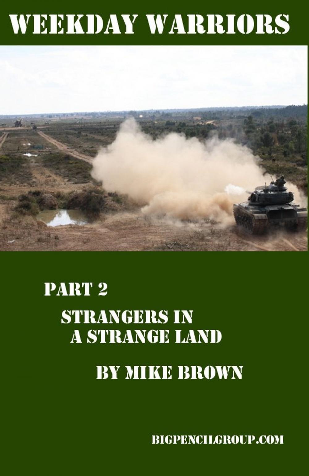 Big bigCover of Weekday warriors Part 2: Strangers in a strange land...