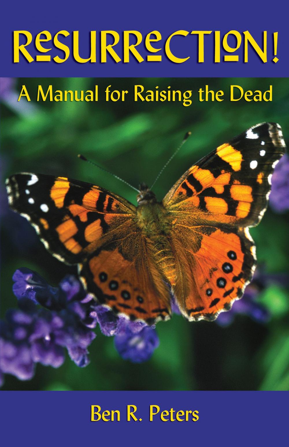 Big bigCover of Resurrection: A Manual for Raising the Dead