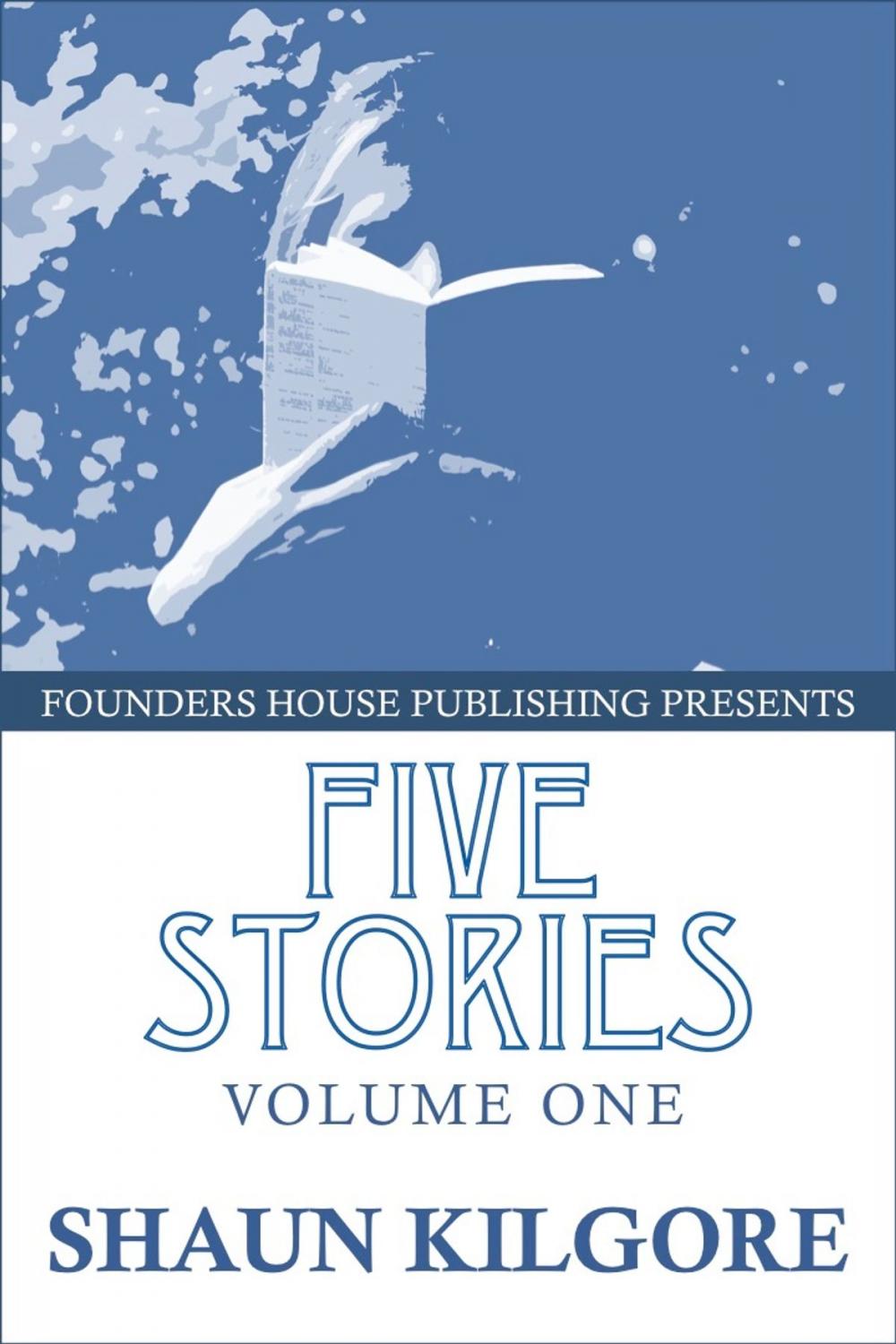 Big bigCover of Five Stories: Volume One