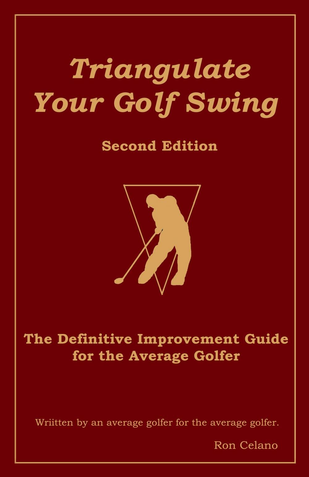 Big bigCover of Triangulate Your Golf Swing: Second Edition