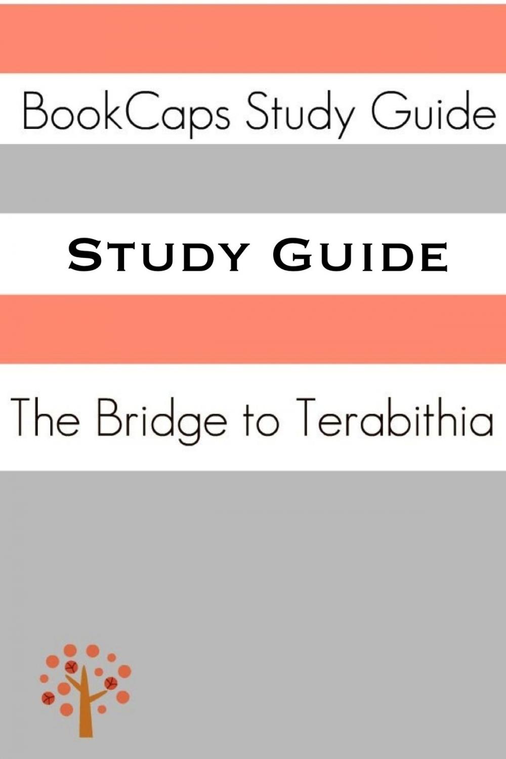 Big bigCover of Study Guide: The Bridge to Terabithia (A BookCaps Study Guide)