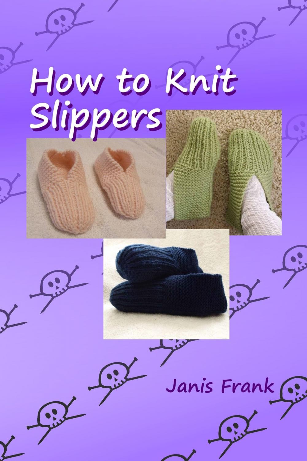 Big bigCover of How to Knit Slippers