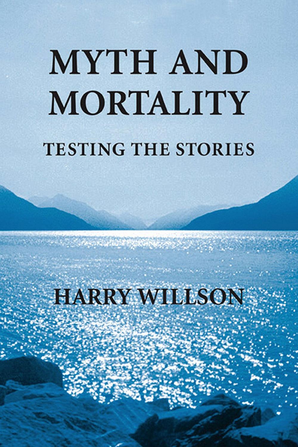 Big bigCover of Myth and Mortality: Testing the Stories