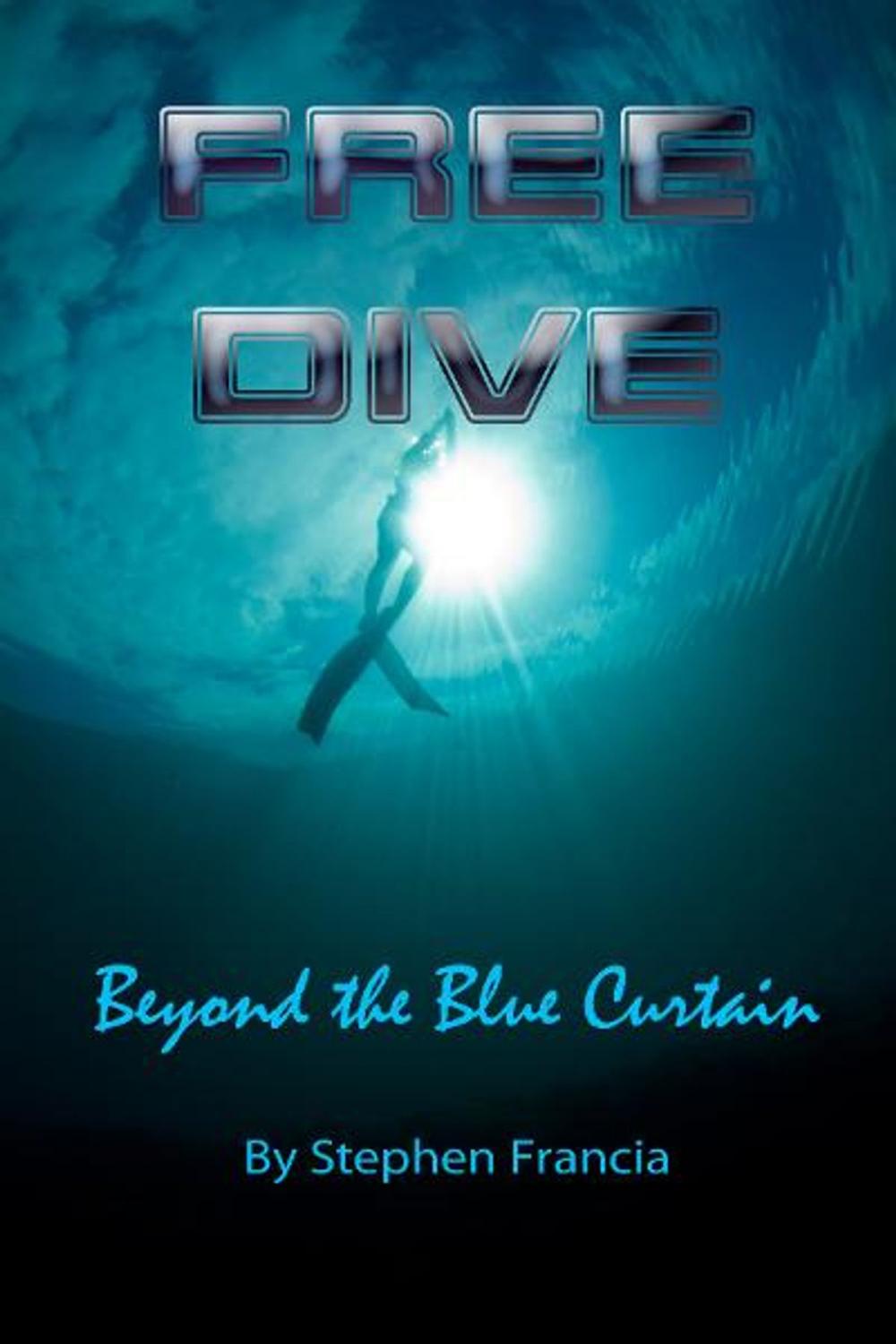 Big bigCover of Free Dive: beyond the blue curtain