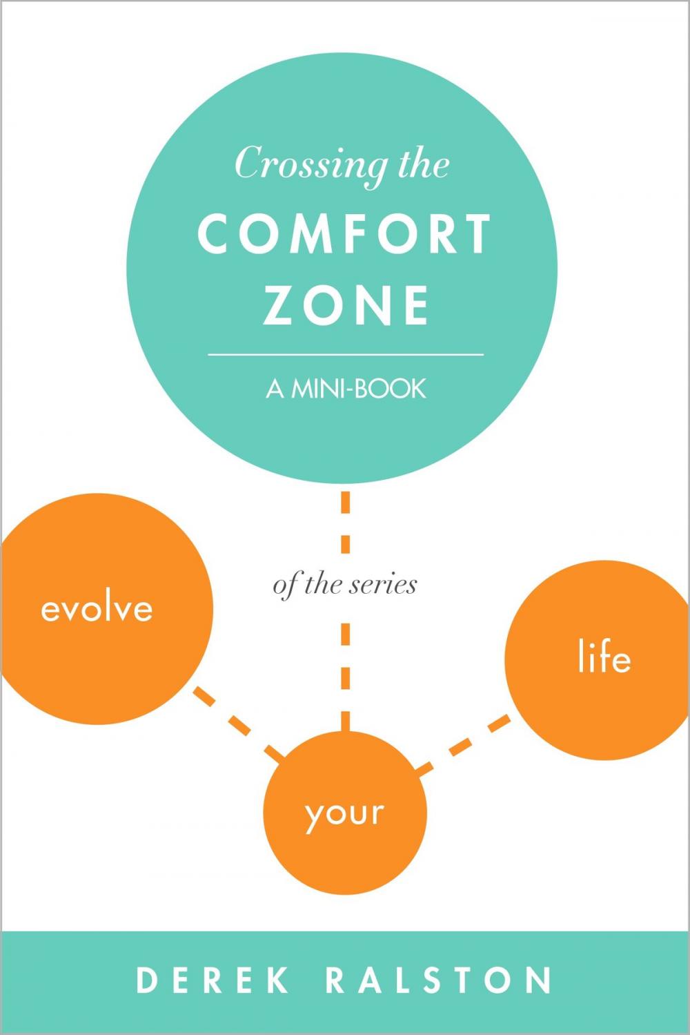 Big bigCover of Crossing the Comfort Zone: Step Outside It, Face Your Fears and Grow