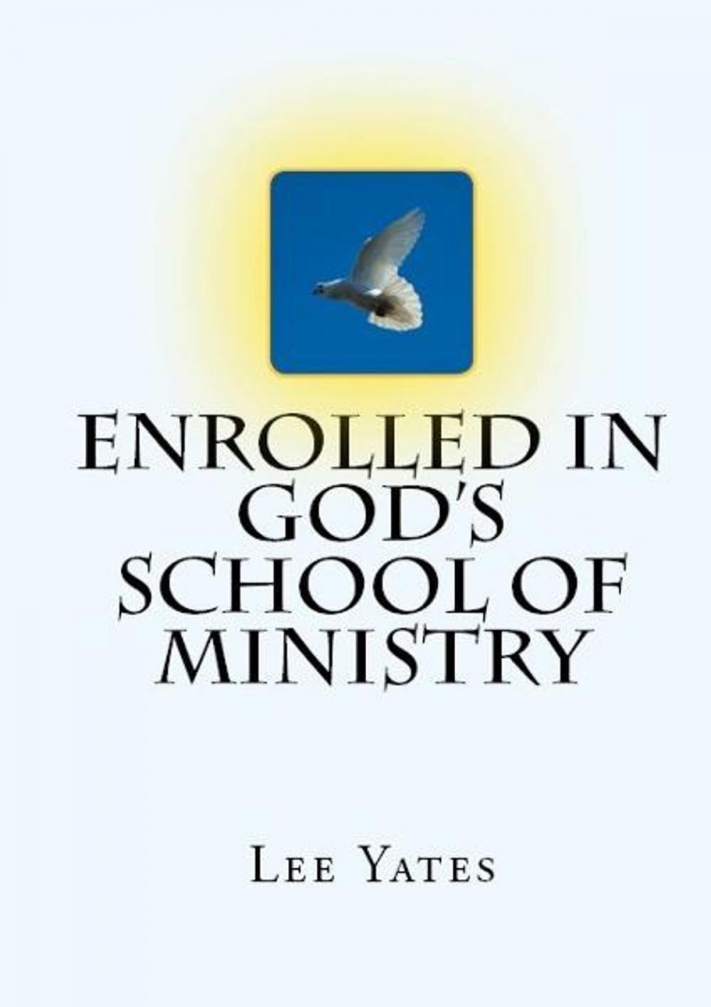 Big bigCover of Enrolled in God's School of Ministry