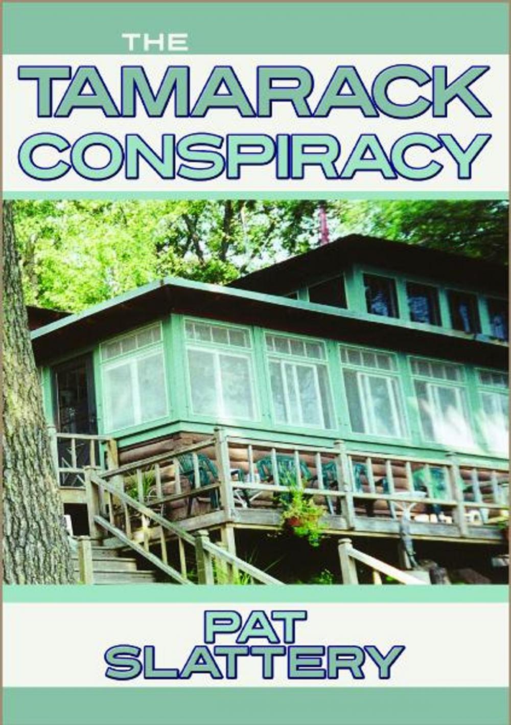 Big bigCover of The Tamarack Conspiracy