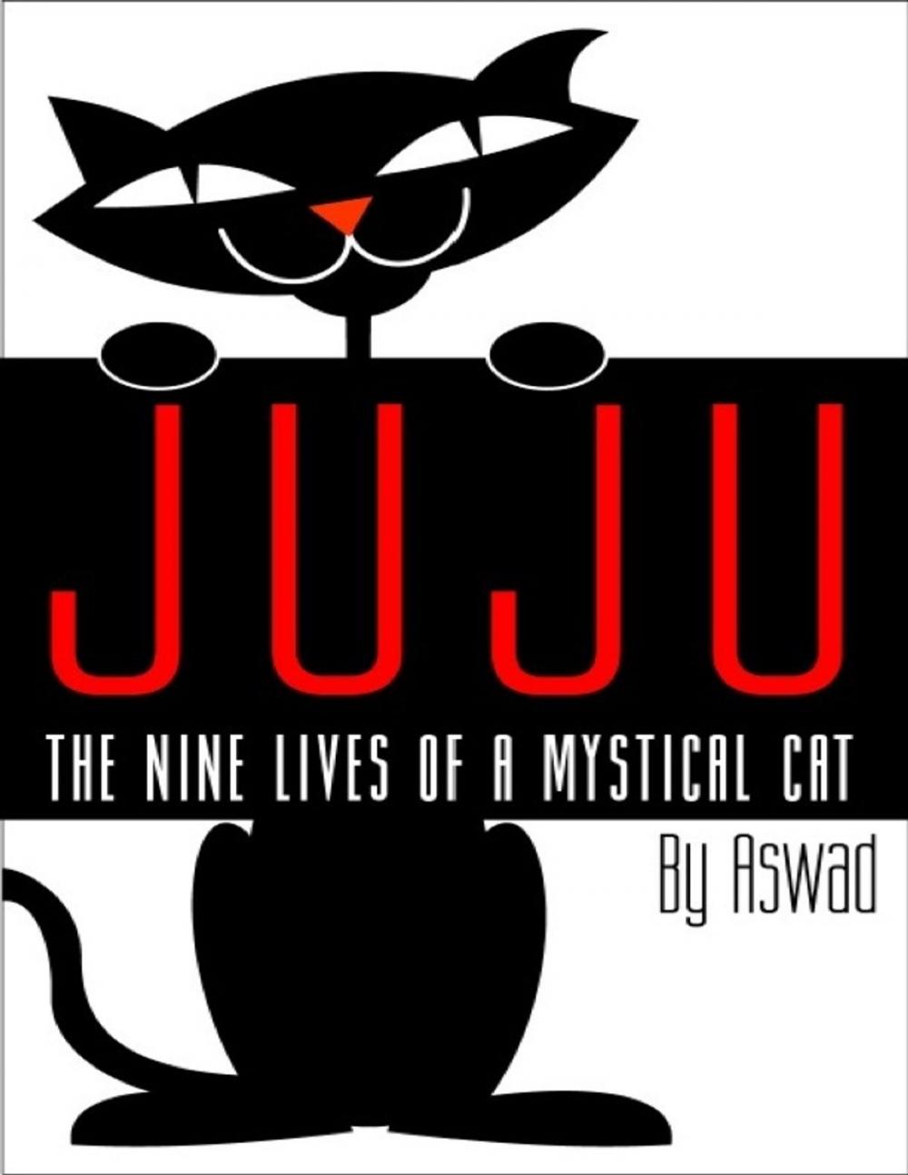 Big bigCover of Juju: The Nine Lives of a Mystical Cat